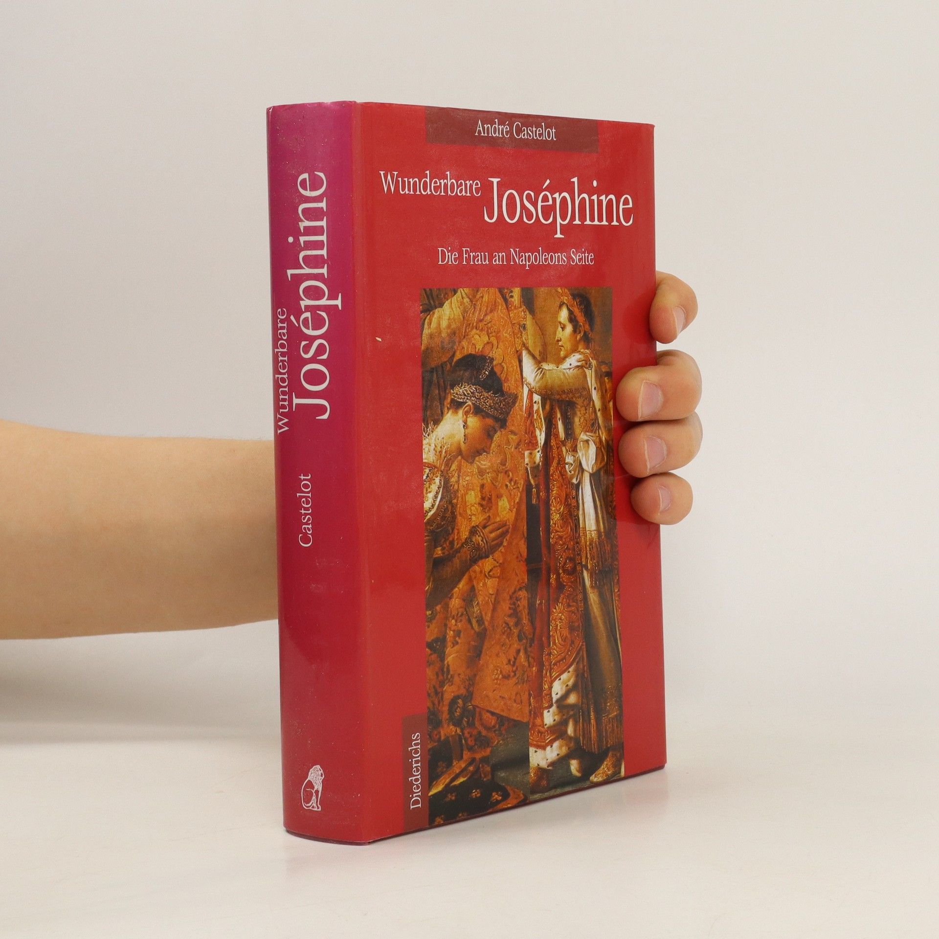 André Castelot Wunderbare Joséphine