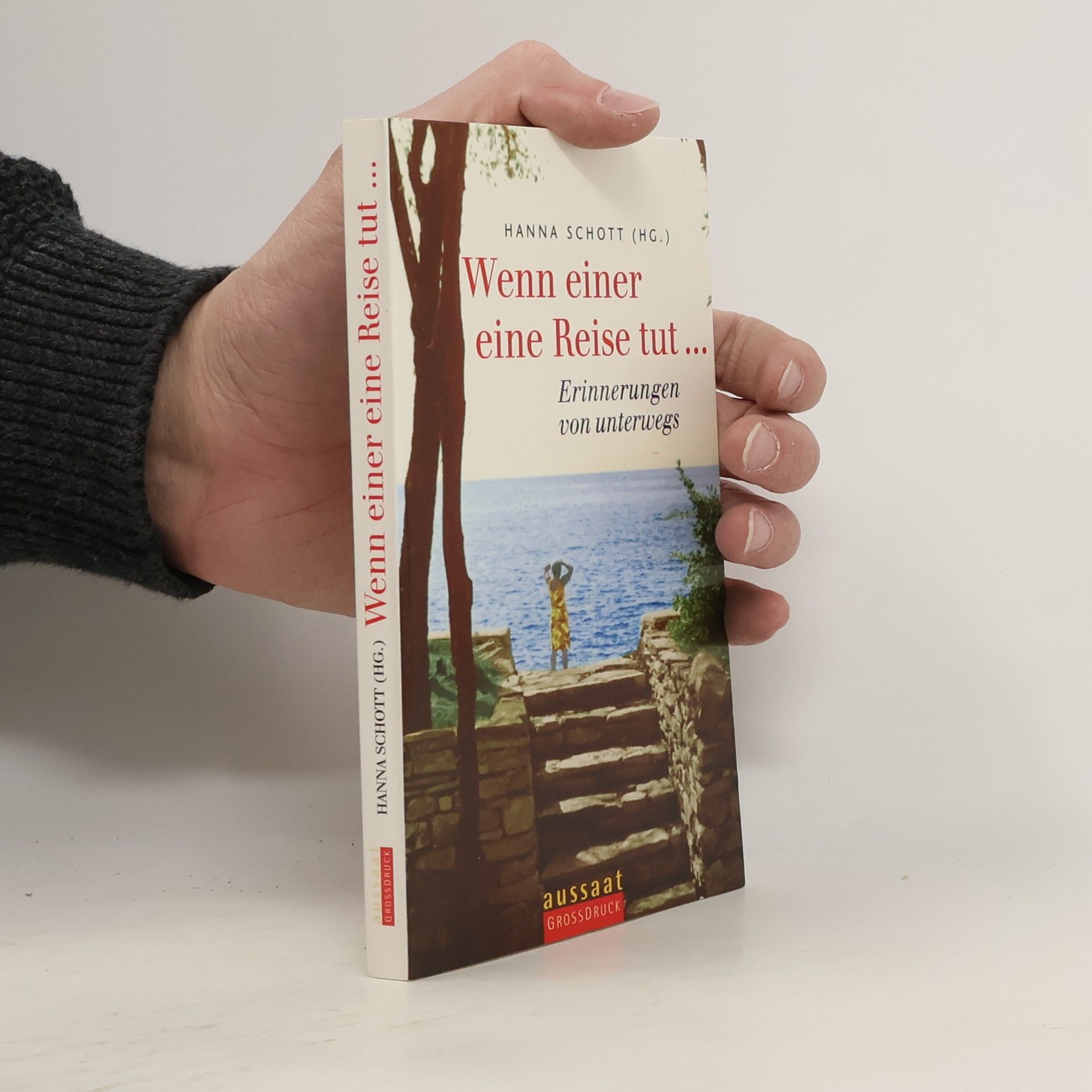 Hanna Schott Wenn einer eine Reise tut ...