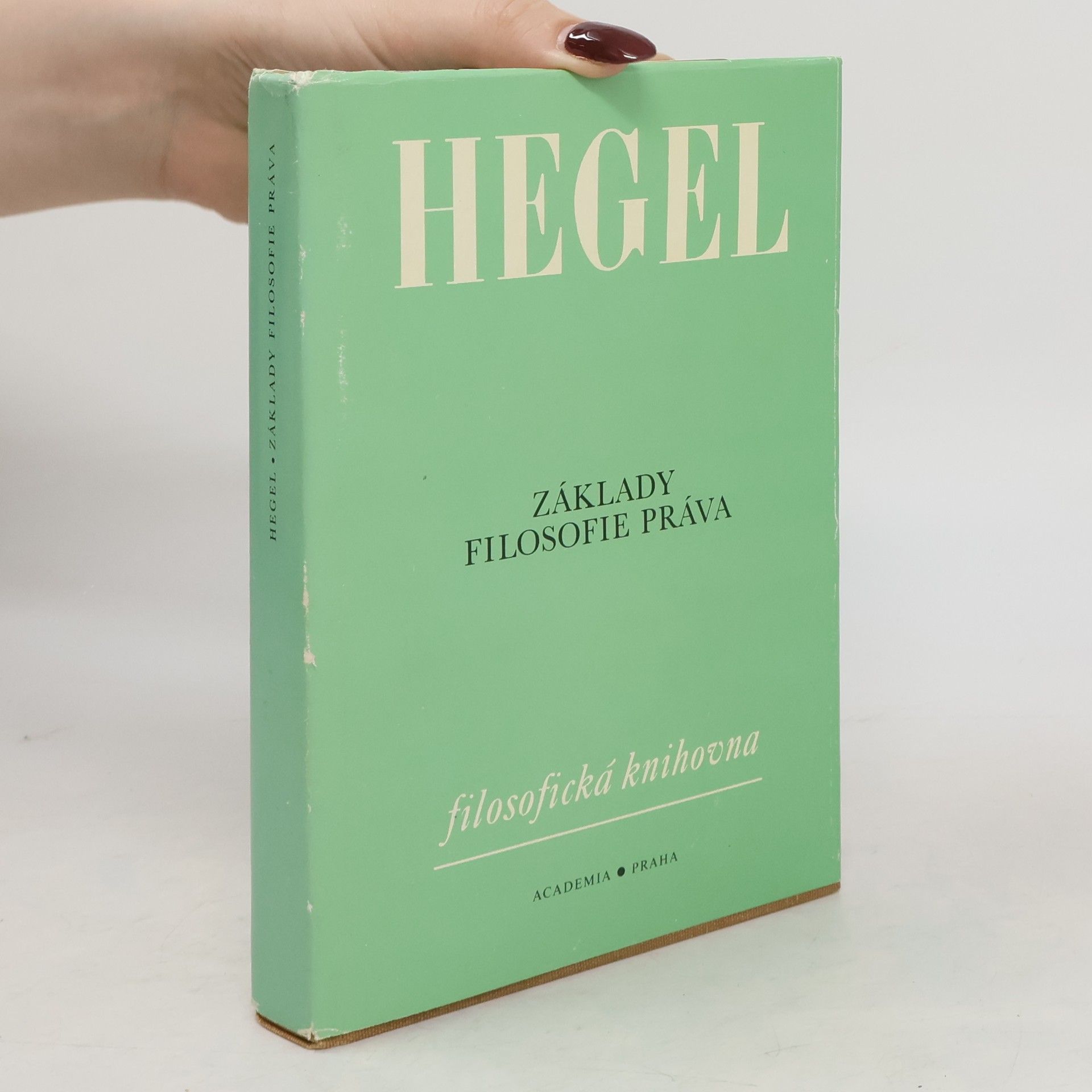 Georg Wilhelm Friedrich Hegel Základy filosofie práva