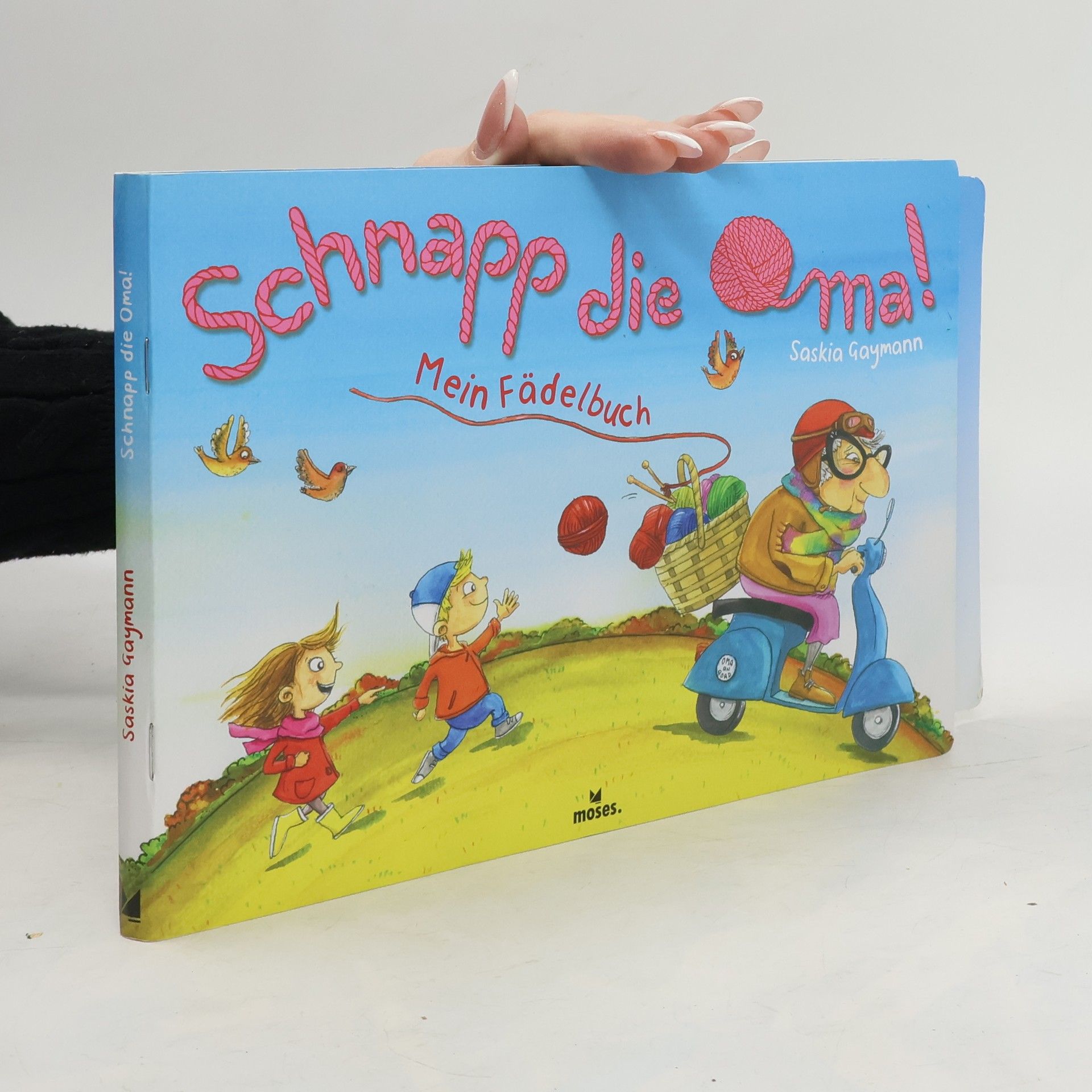 Saskia Gaymann Mein Fädelbuch: Schnapp die Oma!