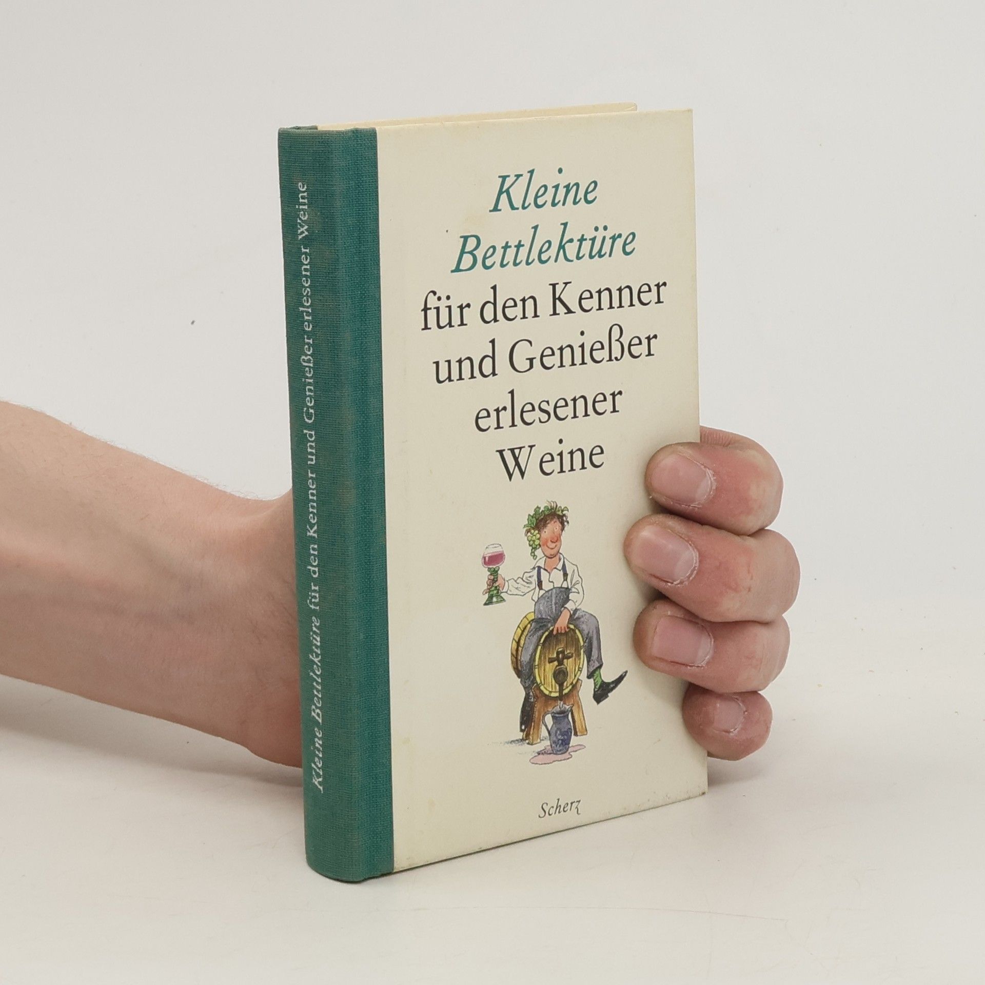 Collectif d'auteurs Kleine Bettlektüre für den Kenner und Genießer erlesener Weine