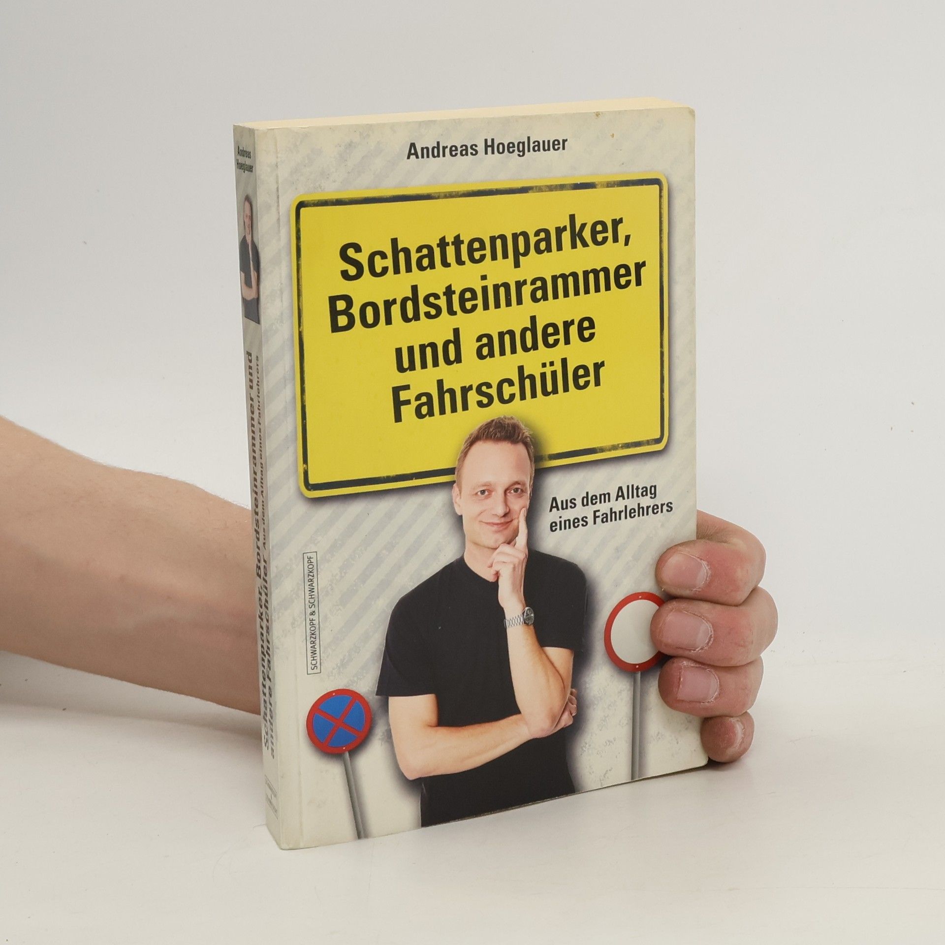 Andreas Hoeglauer Schattenparker, Bordsteinrammer und andere Fahrschüler