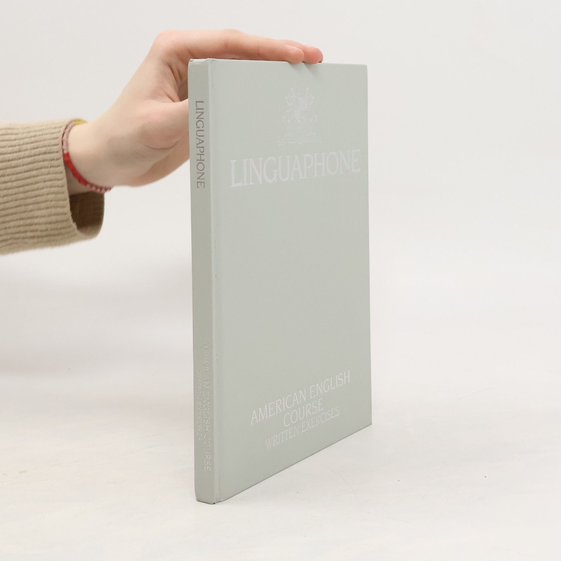 Collective Linguaphone. American English Course. Written Exercises