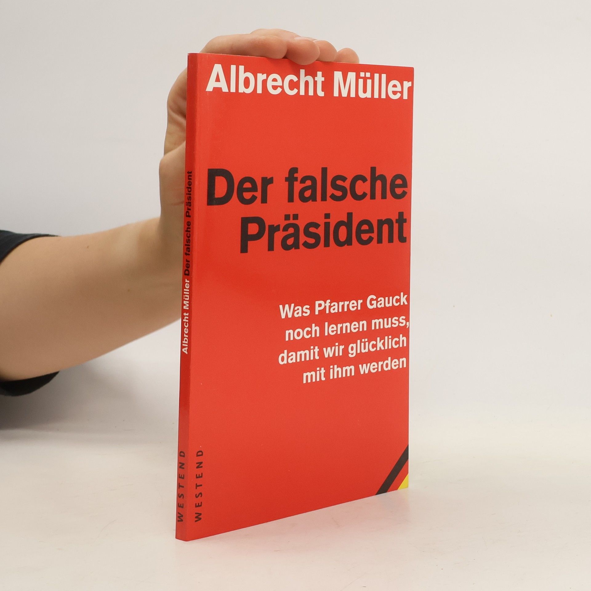 Albrecht Müller Der falsche Präsident