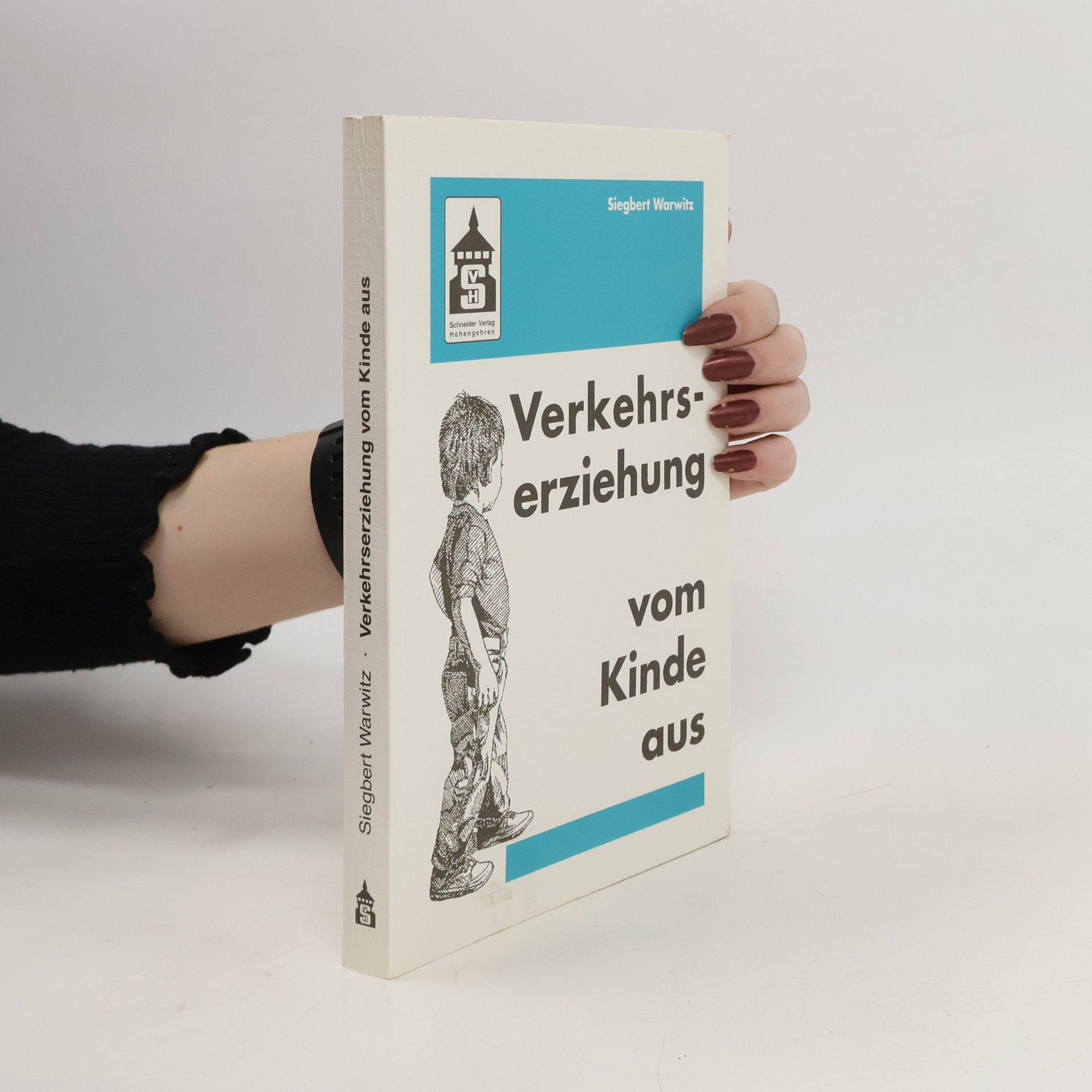 Siegbert Warwitz Verkehrserziehung vom Kinde aus