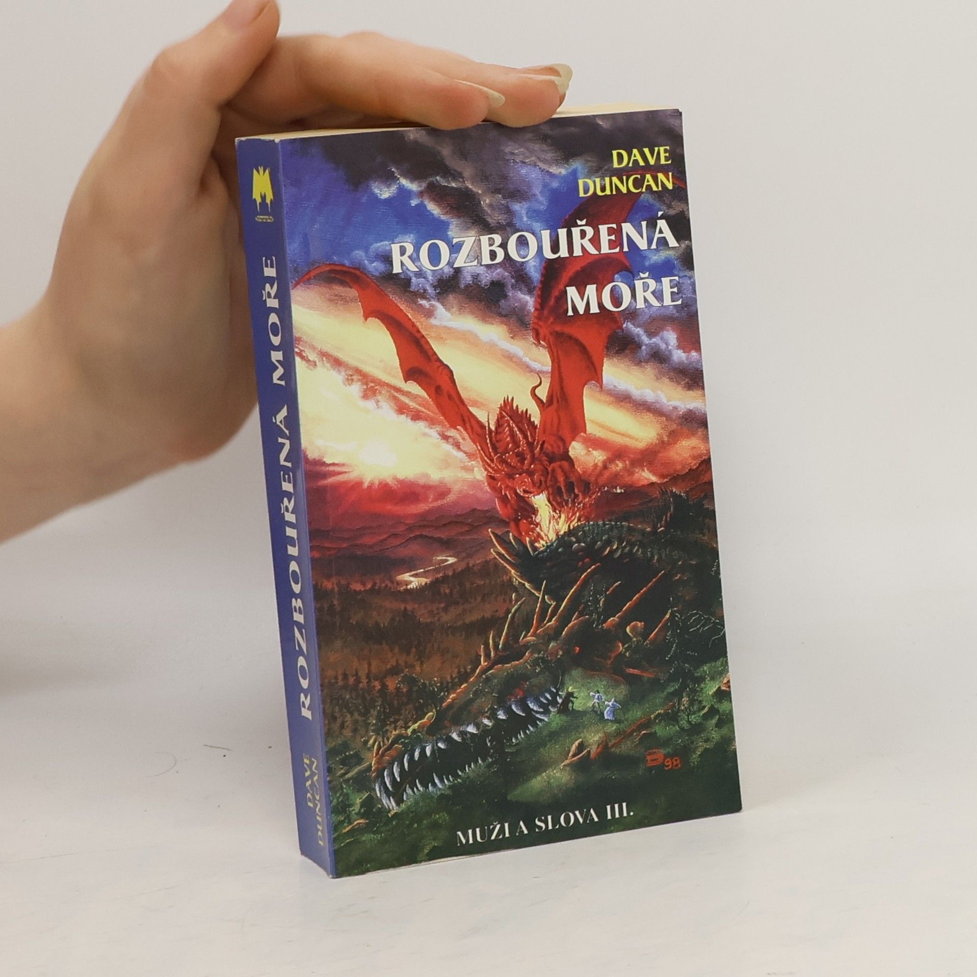 Dave Duncan Rozbouřená moře. Muži a slova