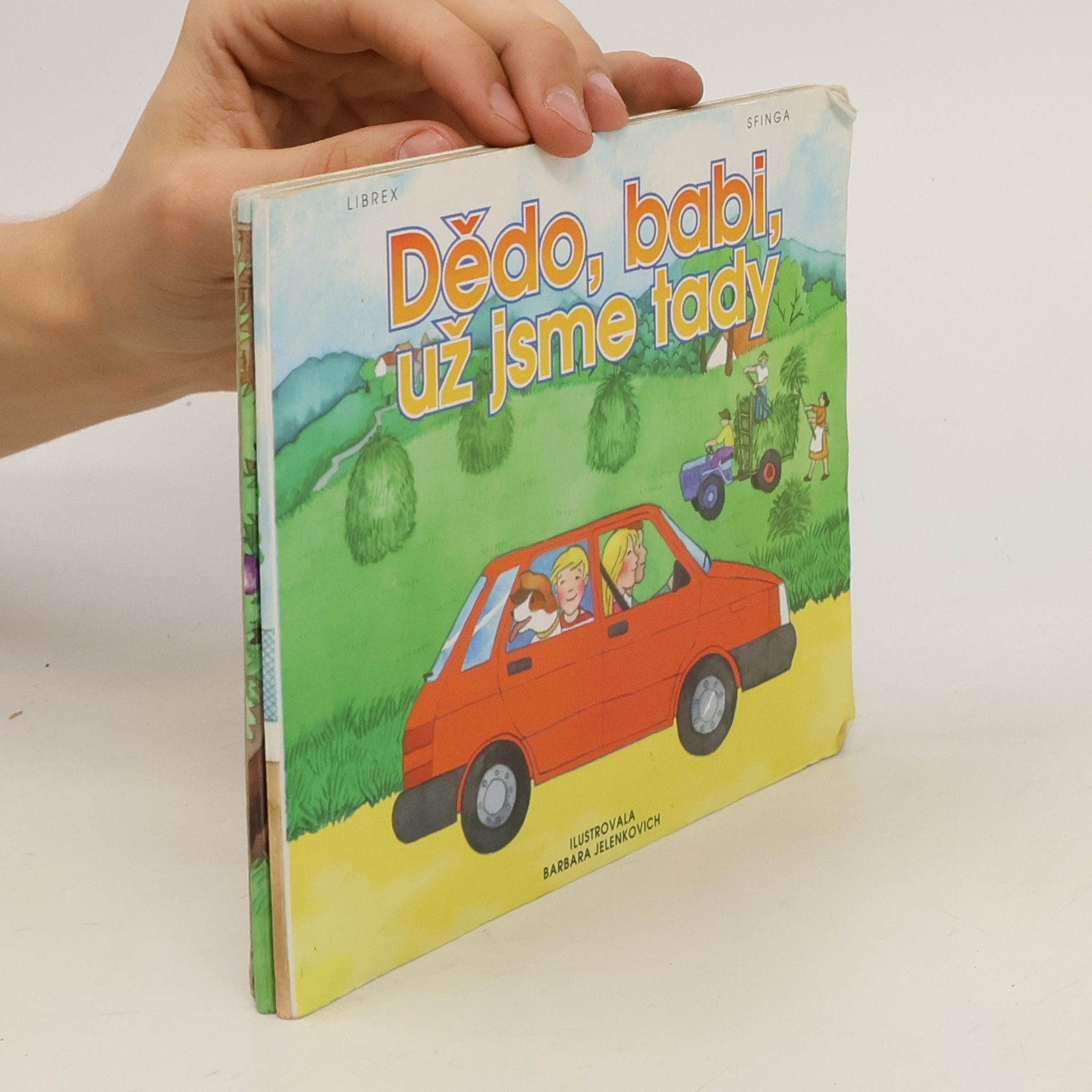Eva Lenartová Dědo, babi, už jsme tady