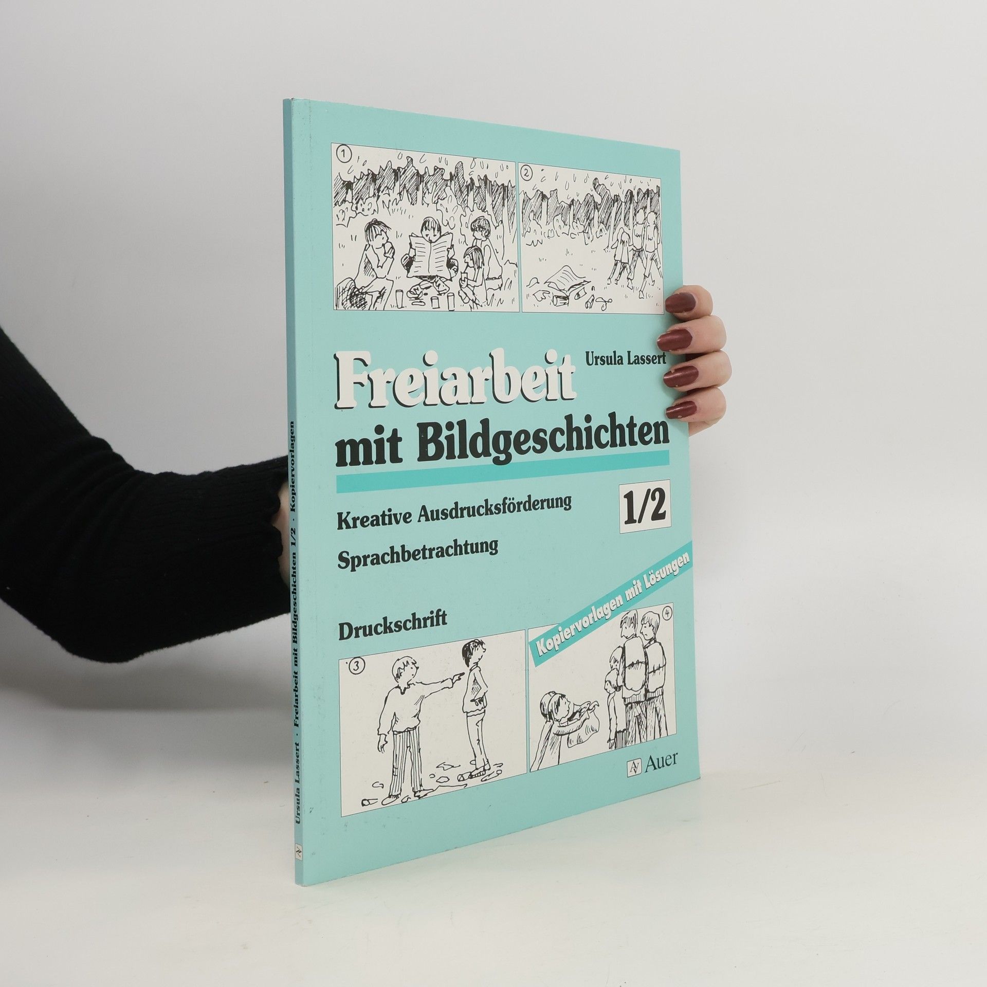 Ursula Lassert Freiarbeit mit Bildgeschichten. 1./2. Jahrgangsstufe