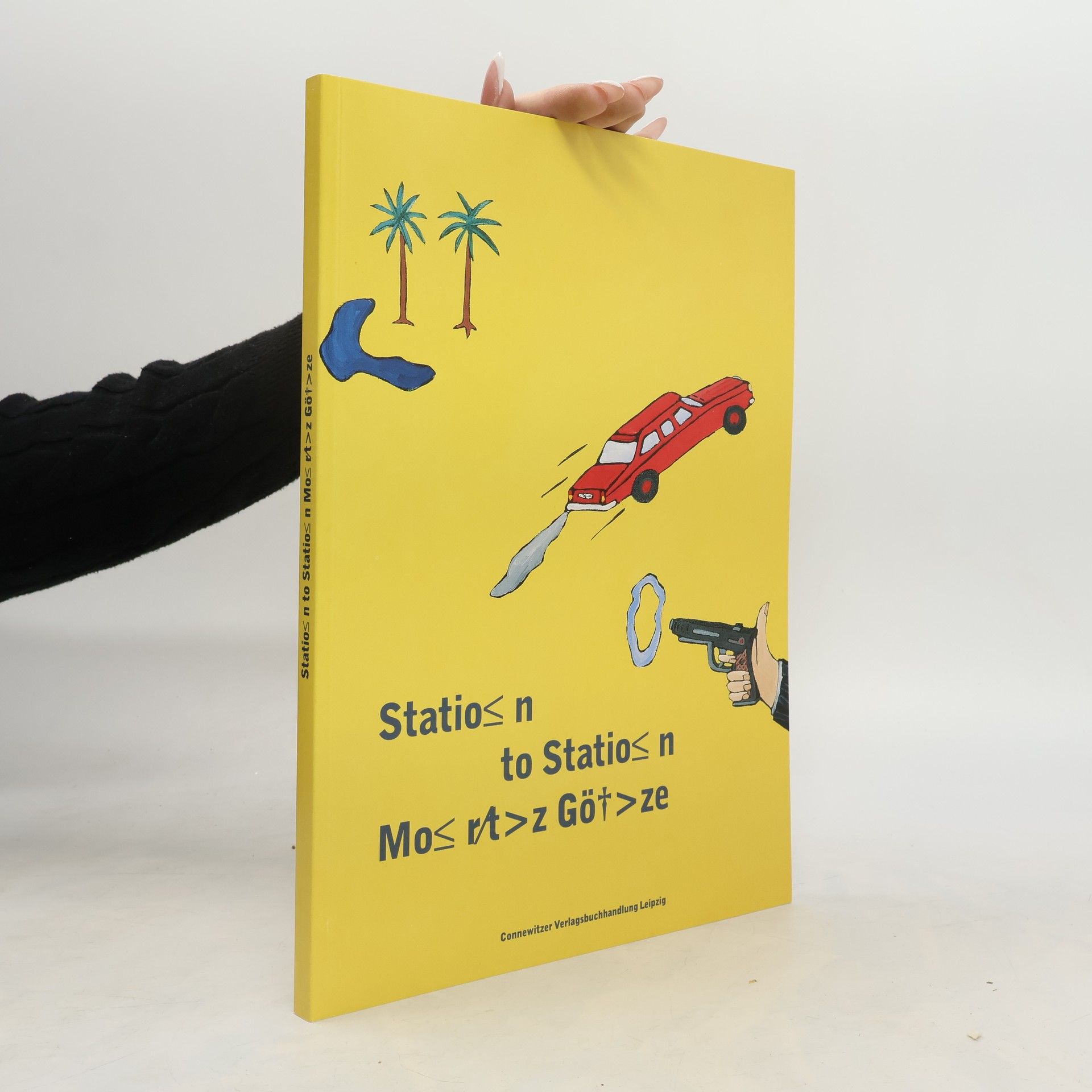 Moritz Götze Statio≤n to statio≤n, Mo≤r/t>z Gö†>ze
