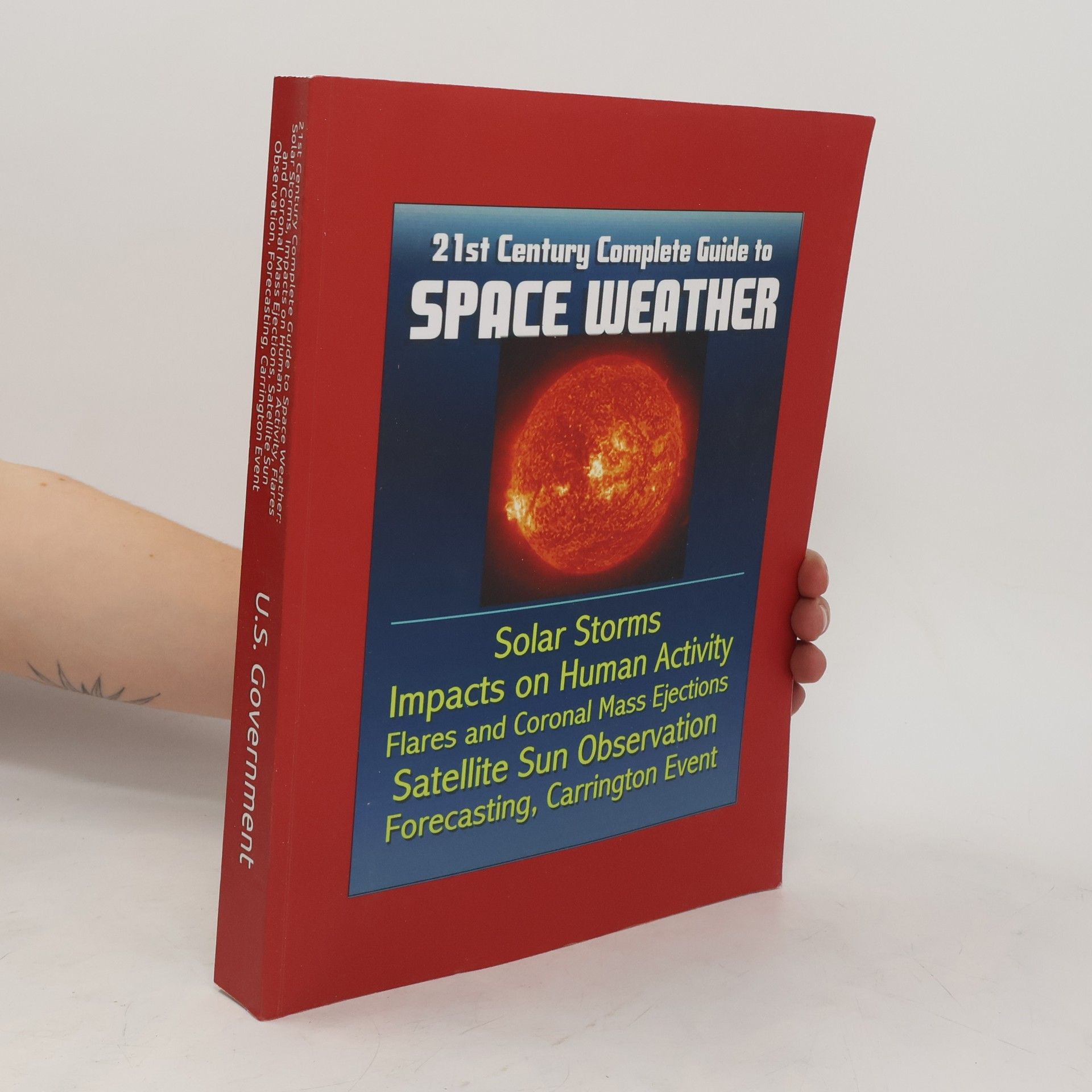 Collective 21st Century Complete Guide to Space Weather