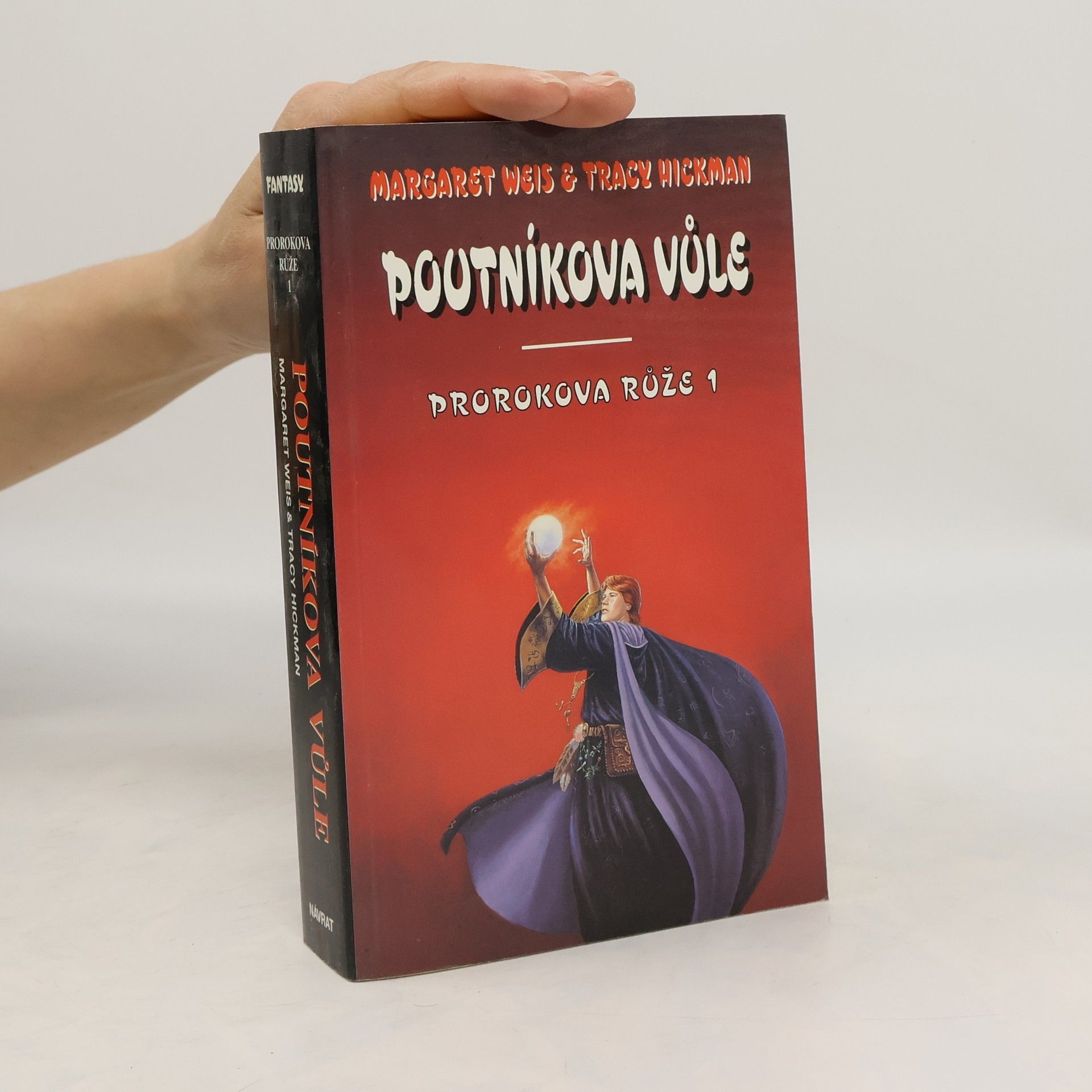 Margaret Weis Prorokova růže 1. Poutníkova vůle