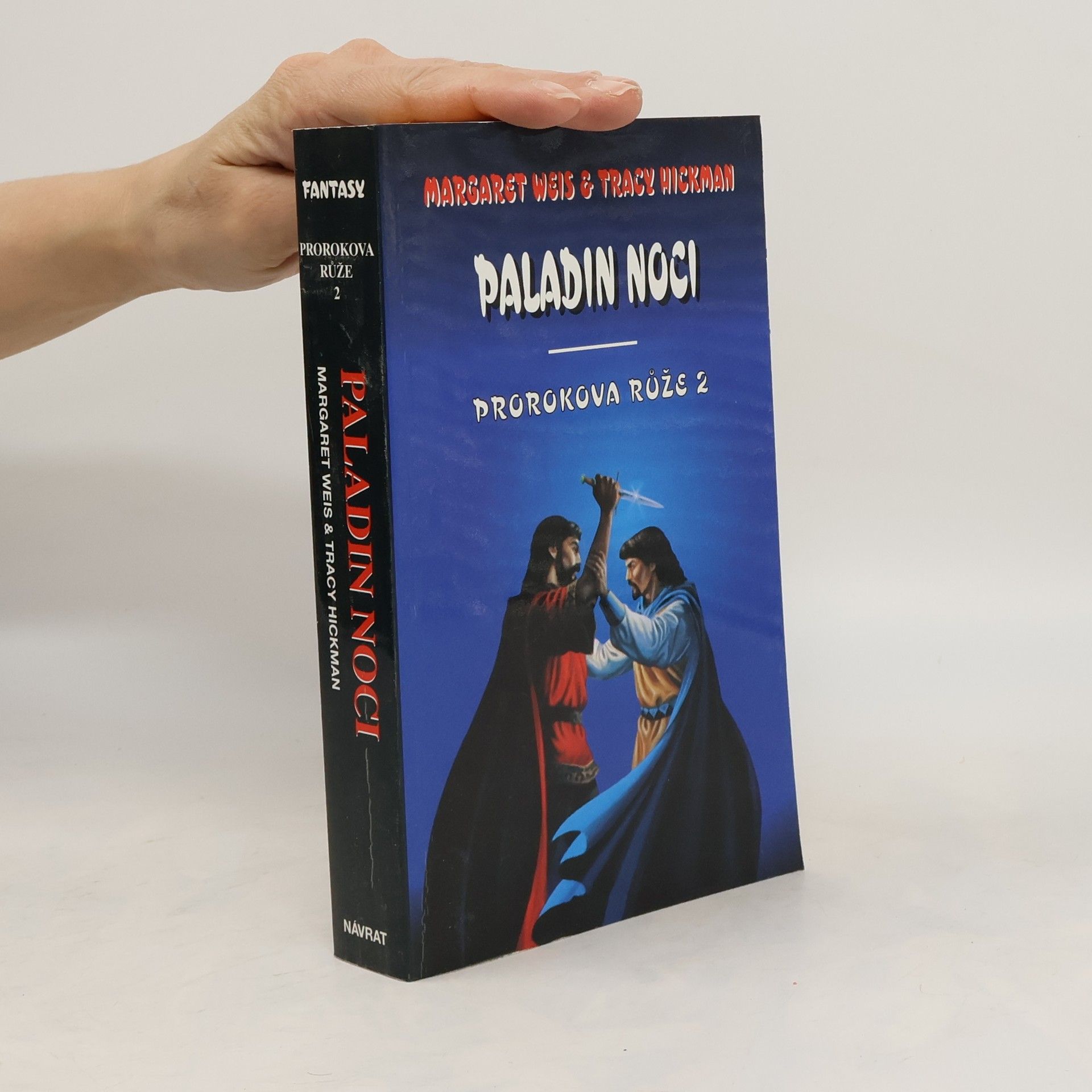 Margaret Weis Paladin noci. Prorokova růže. 2.díl.
