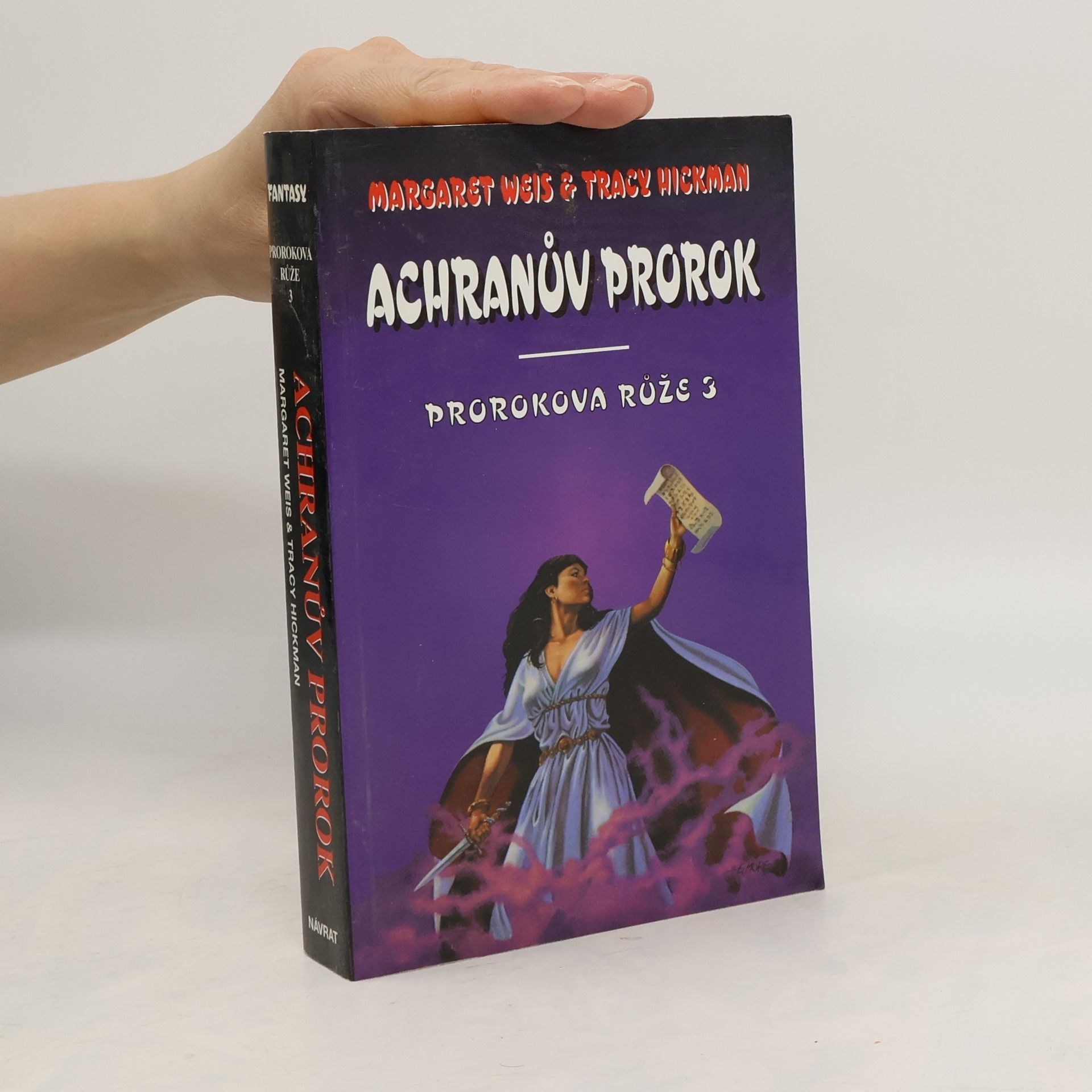 Margaret Weis Prorokova růže. Svazek 3, Achranův prorok