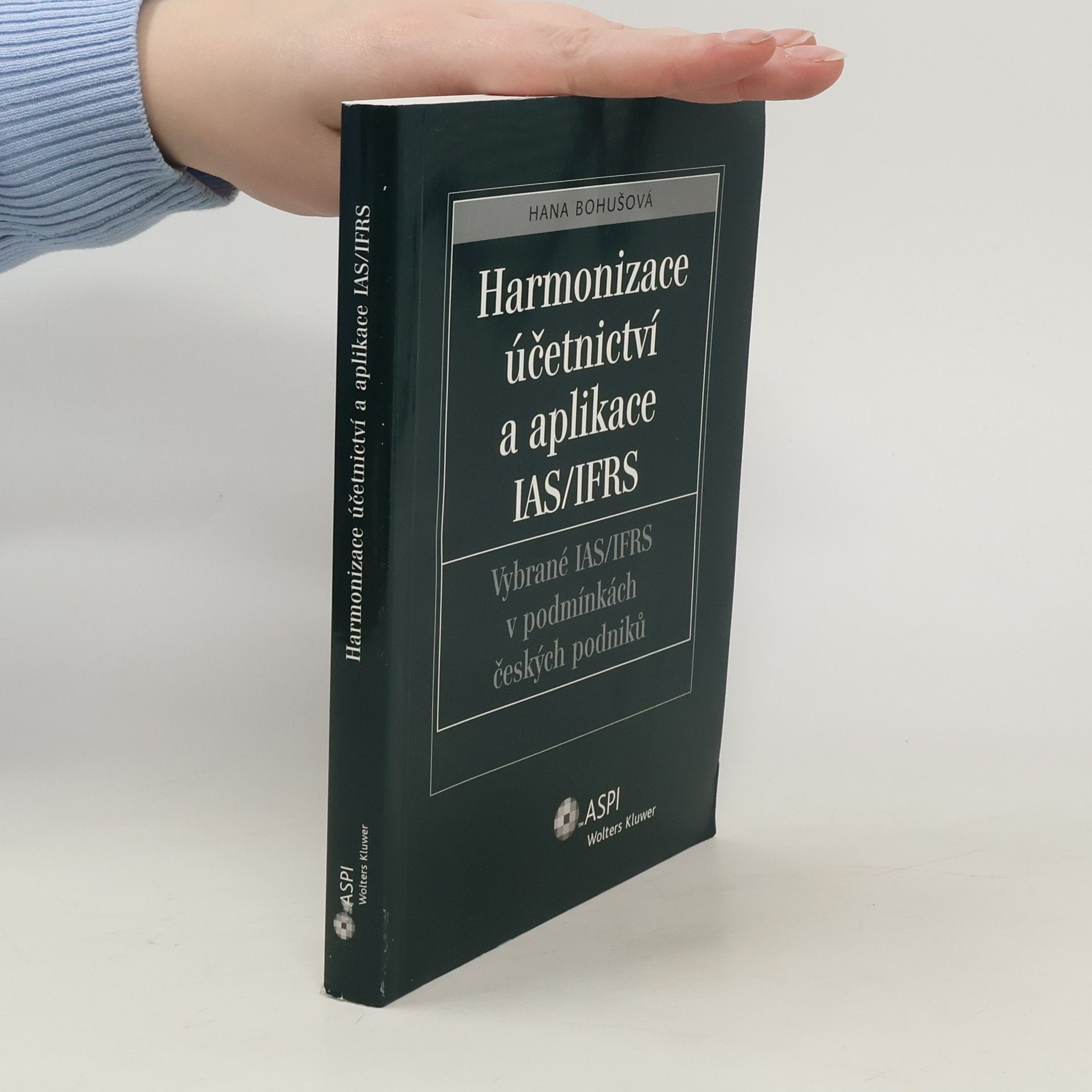 Hana Bohušová Harmonizace účetnictví a aplikace IAS/IFRS