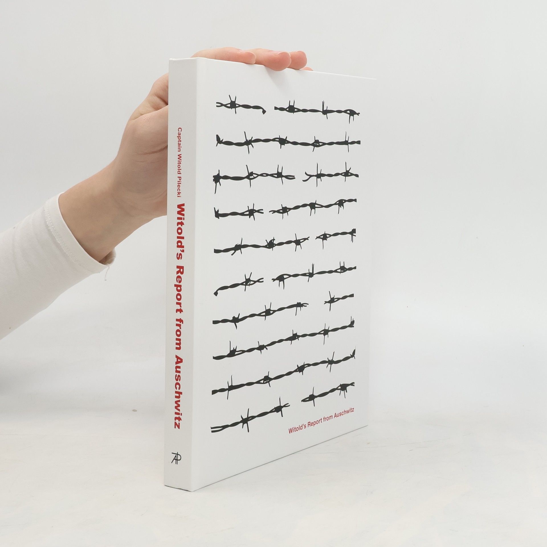 Witold Pilecki Witold's Report from Auschwitz