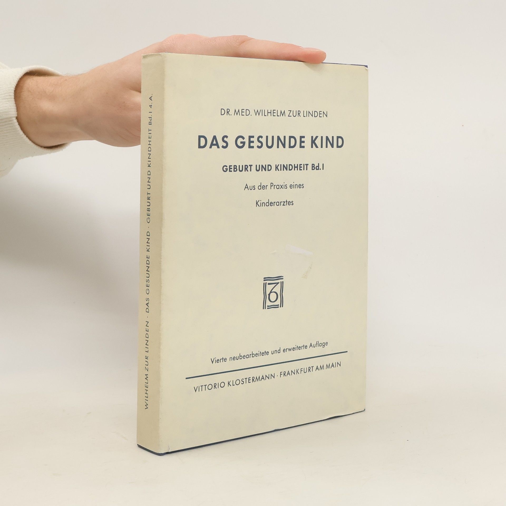 Wilhelm Zur Linden Das Gesunde Kind. Geburt und Kindheit Bd. I