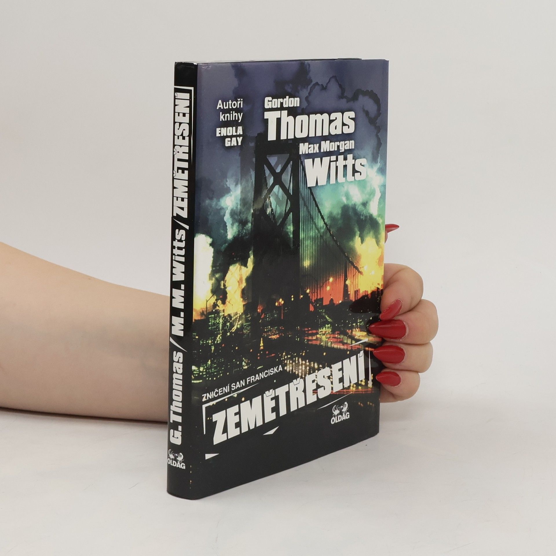 Gordon Thomas Zemětřesení : zničení San Franciska