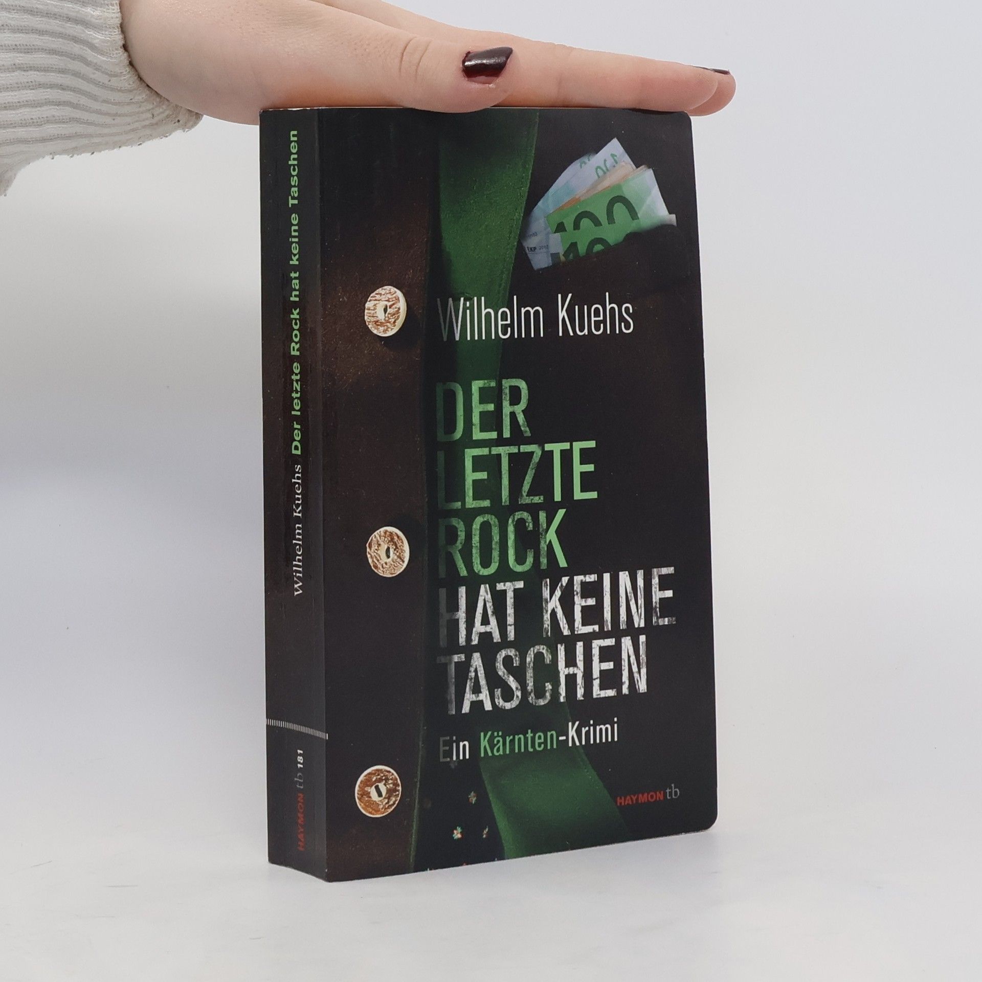 Wilhelm Kuehs Der letzte Rock hat keine Taschen