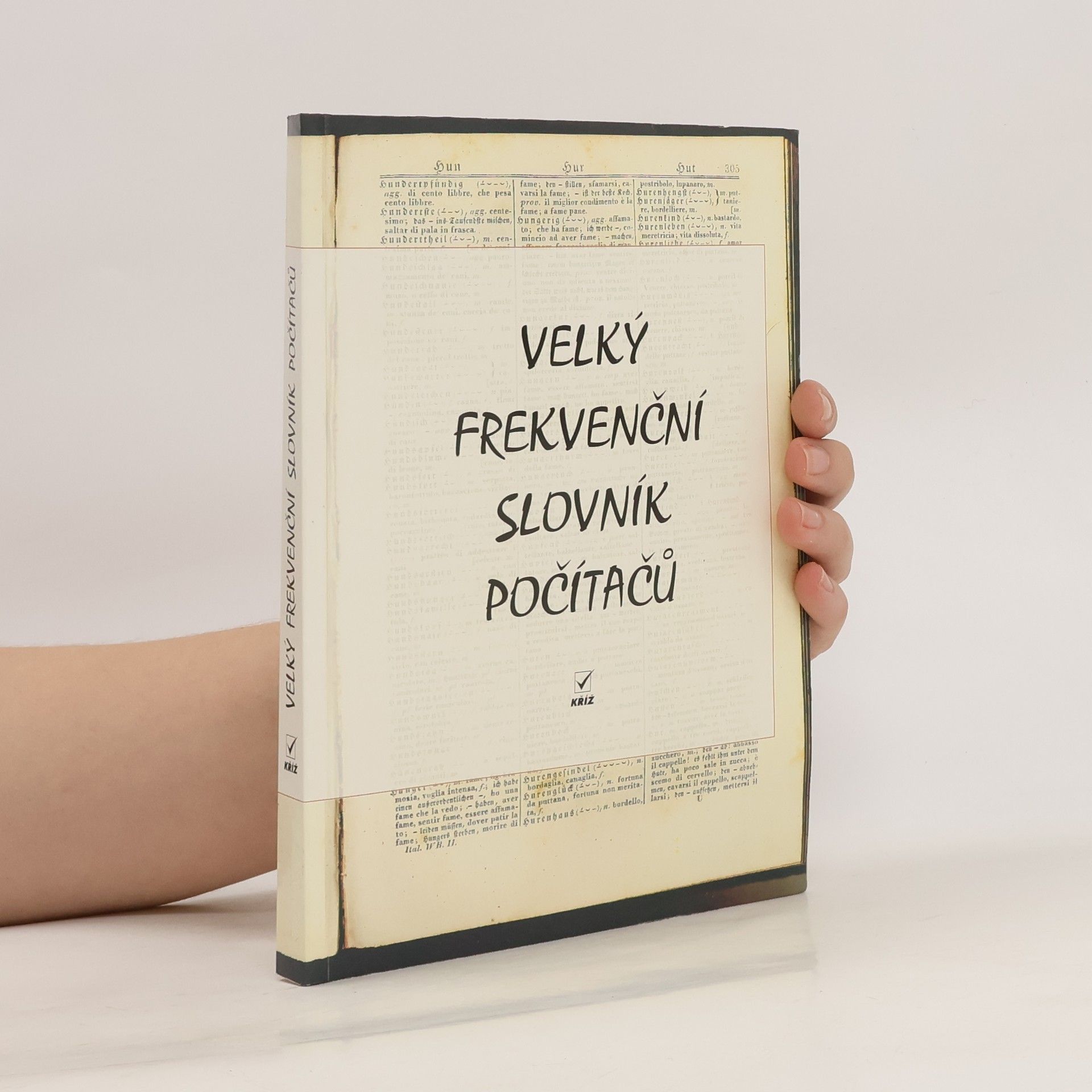 Jaromír Kříž Velký frekvenční slovník počítačů