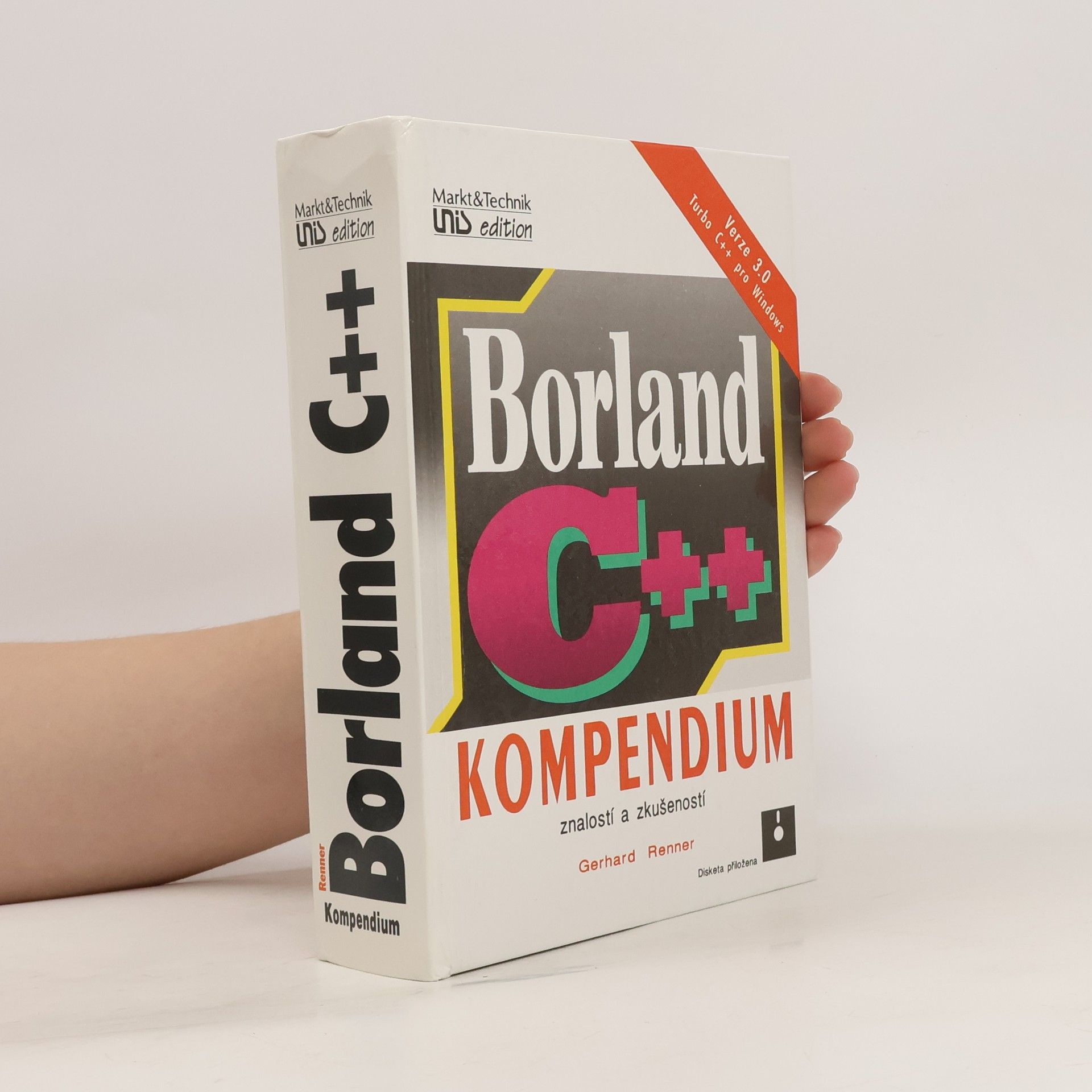 Gerhard Renner Borland C++ - kompendium znalostí a zkušeností