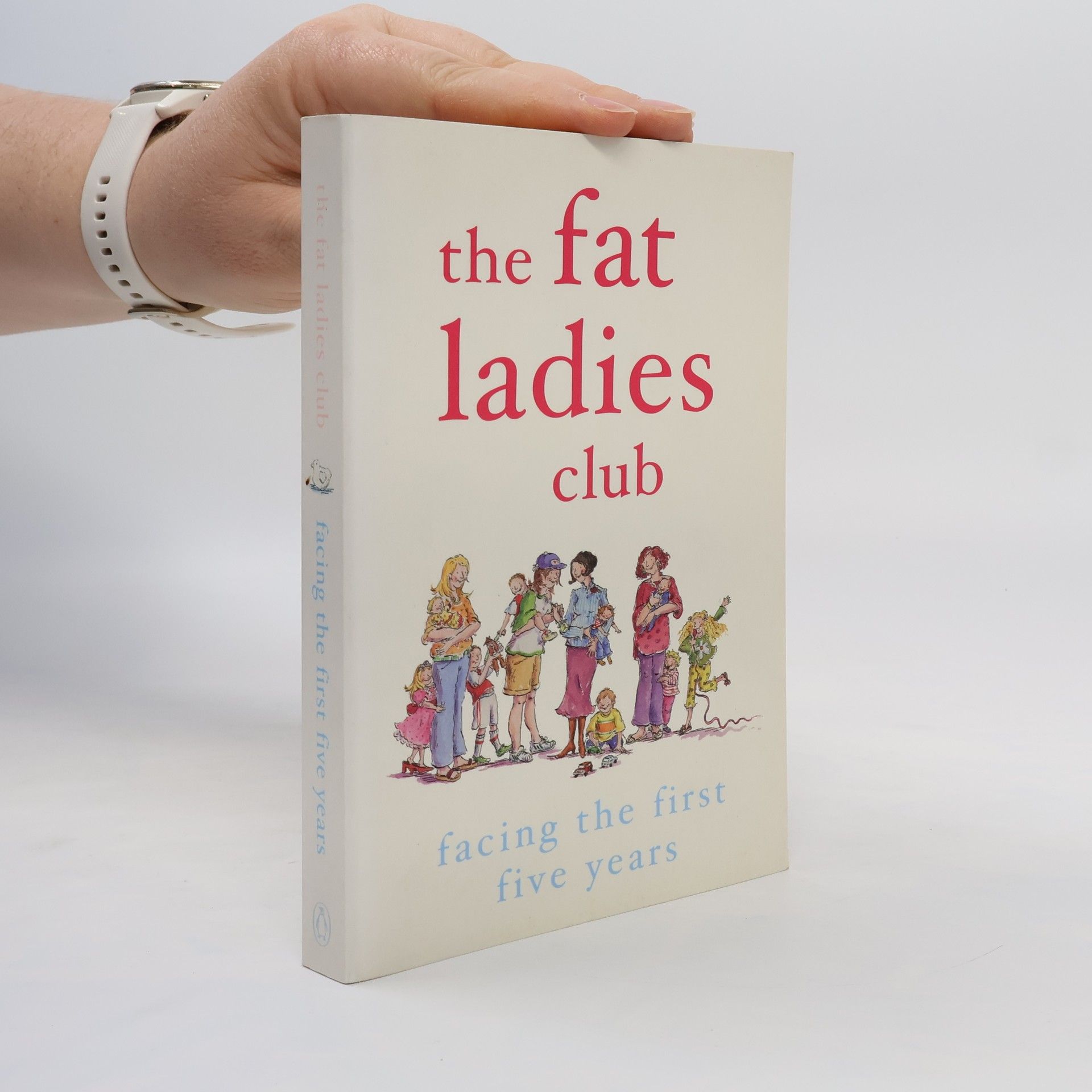 AA.VV. The Fat Ladies Club: Facing the First Five Years