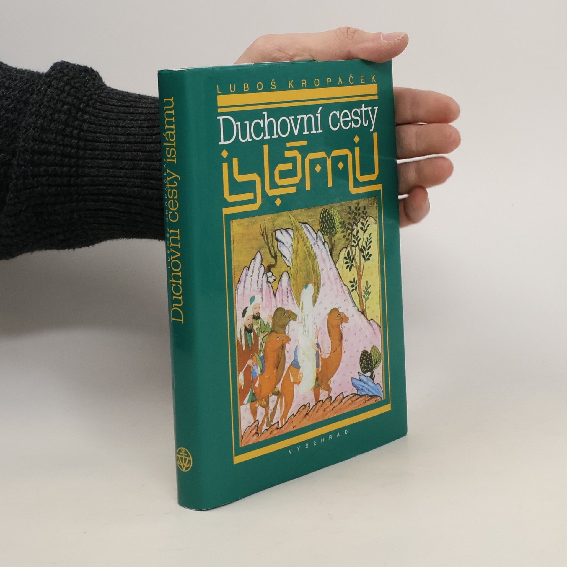 Luboš Kropáček Duchovné cesty islamu