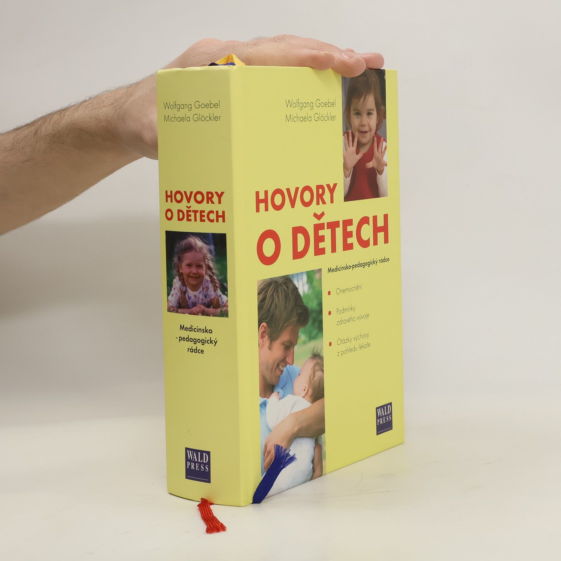 Wolfgang Goebel Hovory o dětech: Lékařsko-pedagogický rádce