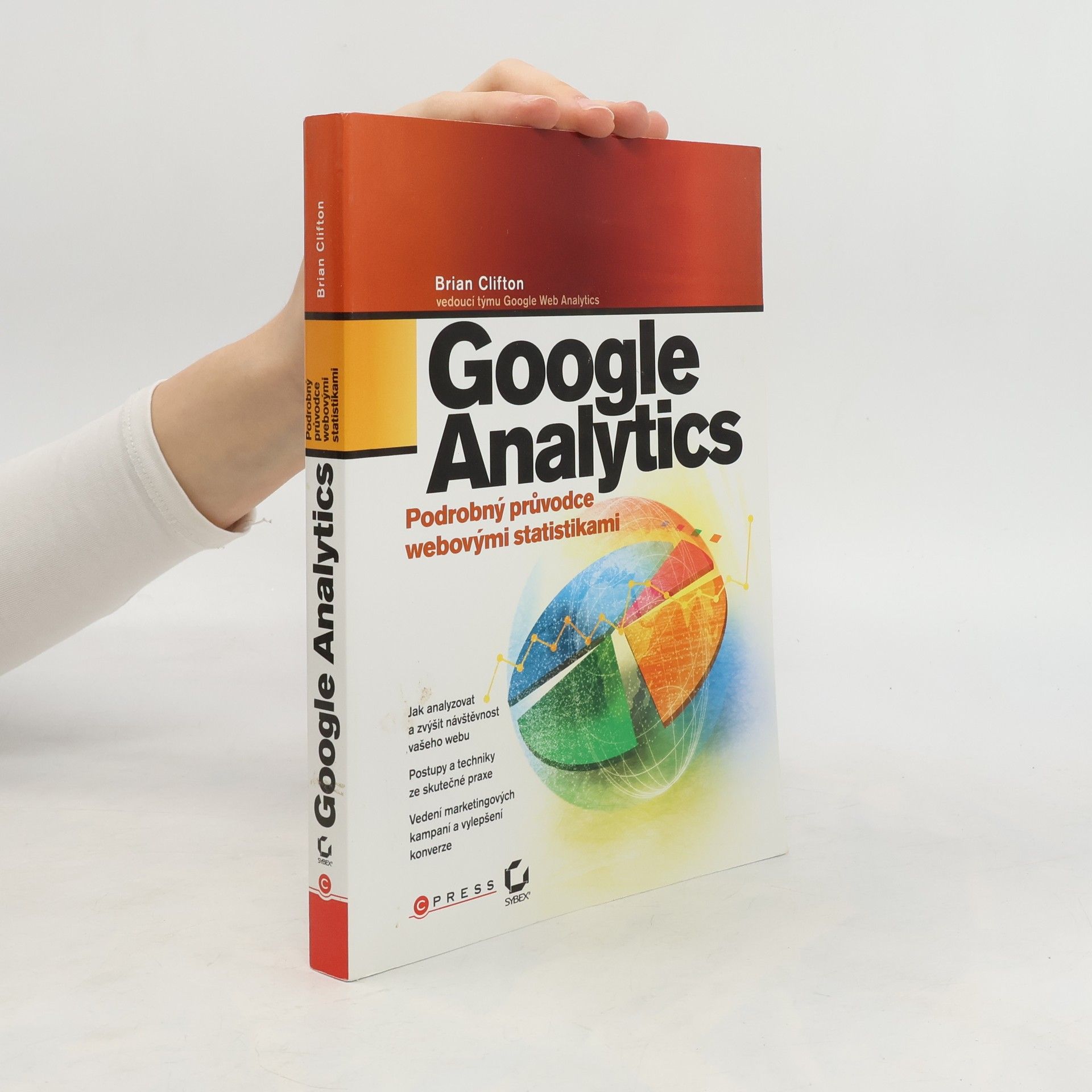 Brian Clifton Google Analytics. Podrobný průvodce webovými statistikami