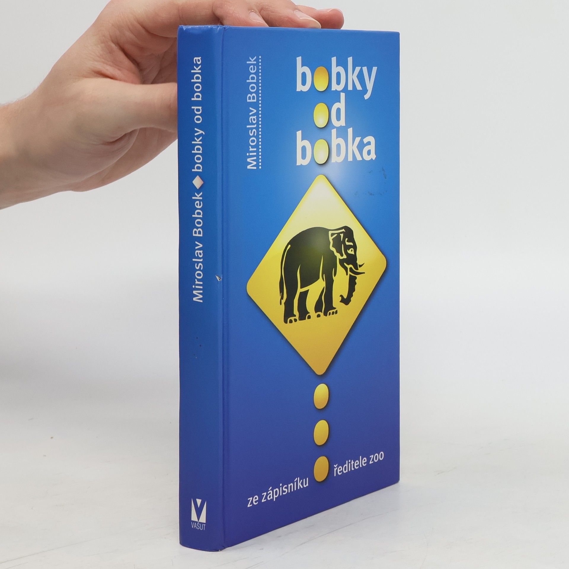 Miroslav Bobek Bobky od Bobka - Ze zápisníku ředitele zoo