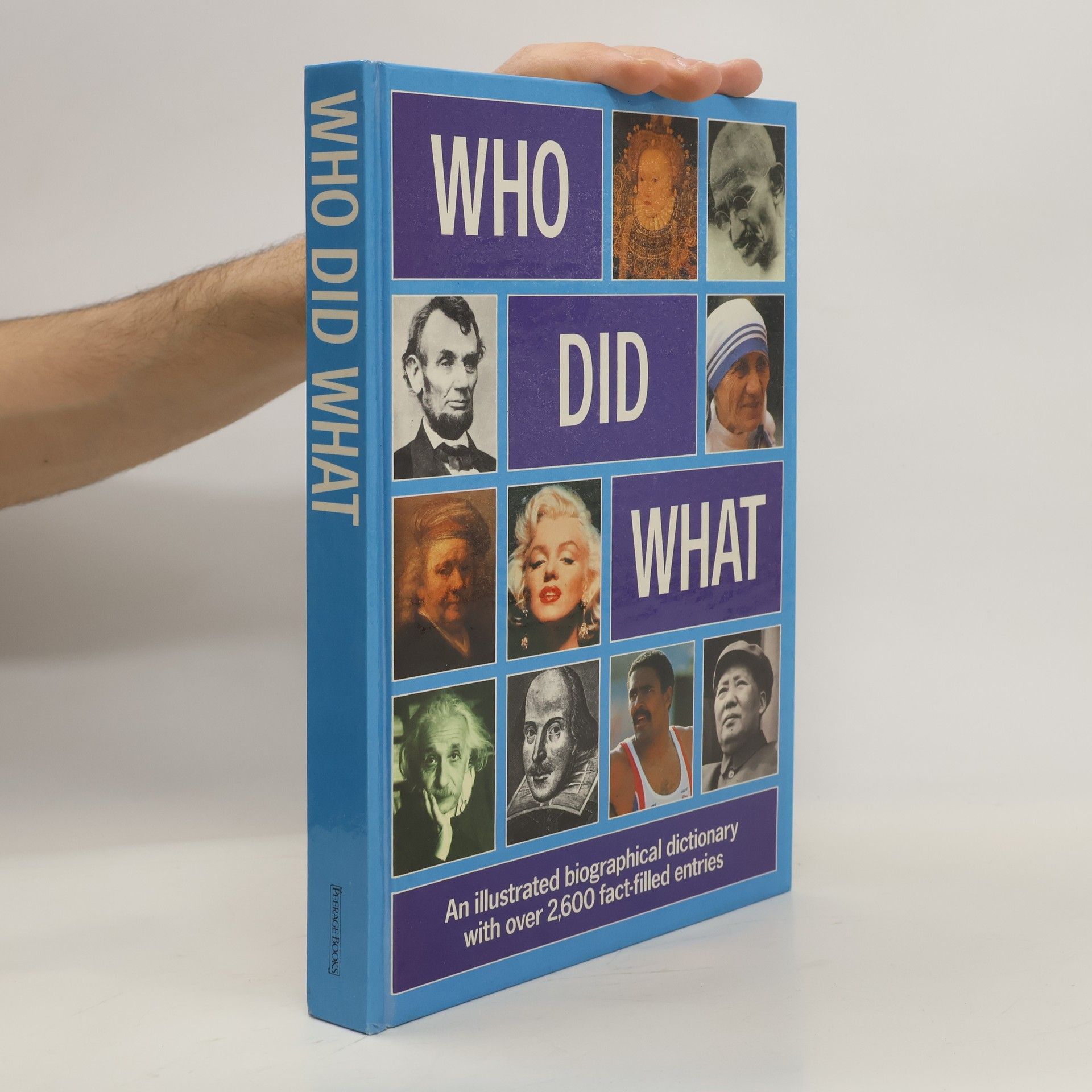 Mitchell Beazley Who did what : illustrated biographical dictionary with over 2,600 fact-filled entries