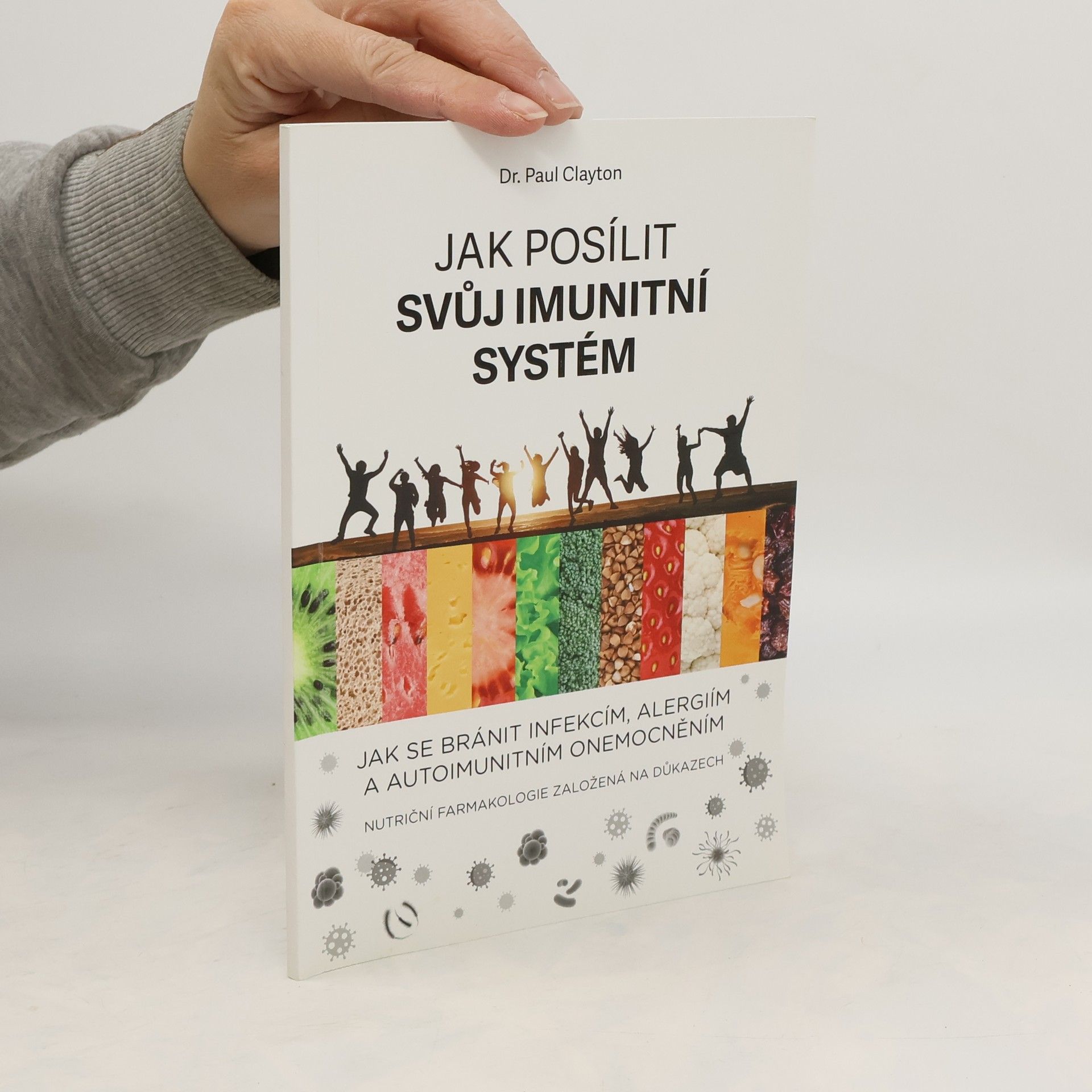 Paul Clayton Jak posílit svůj imunitní systém
