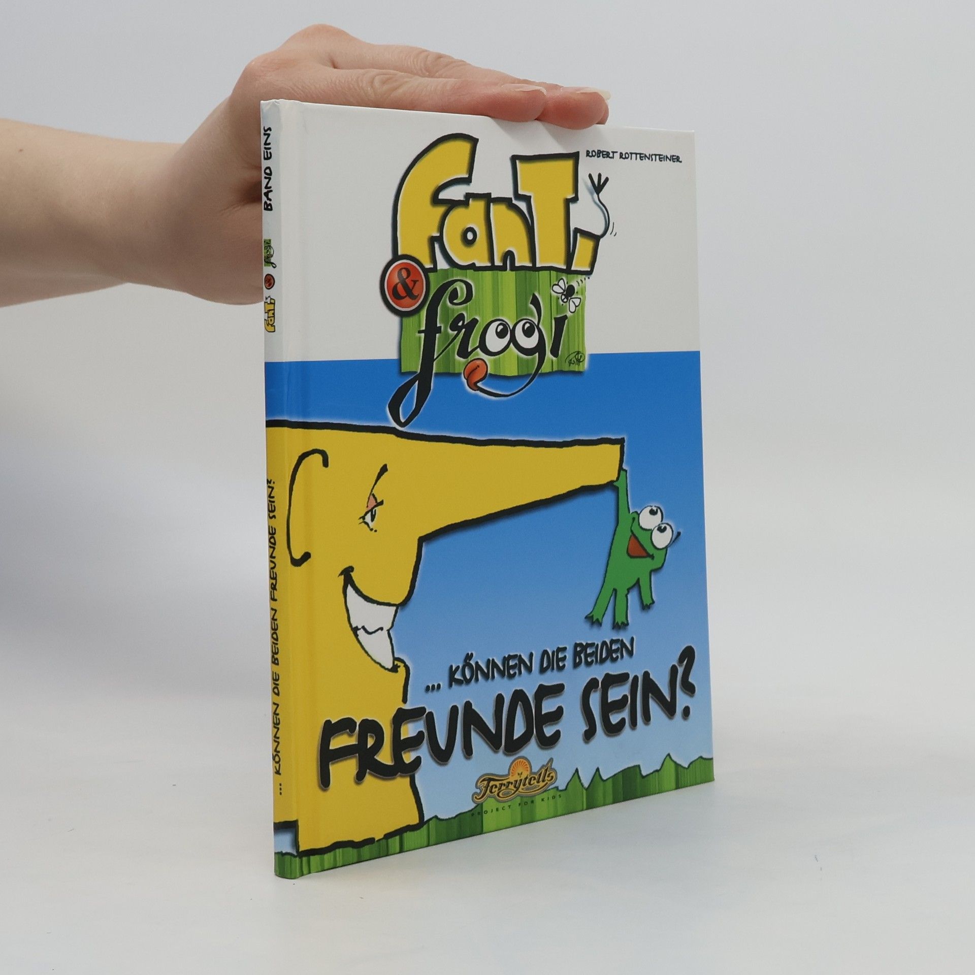 Robert Rottensteiner Fanti & Frogi. ... Können die beiden Freunde sein?