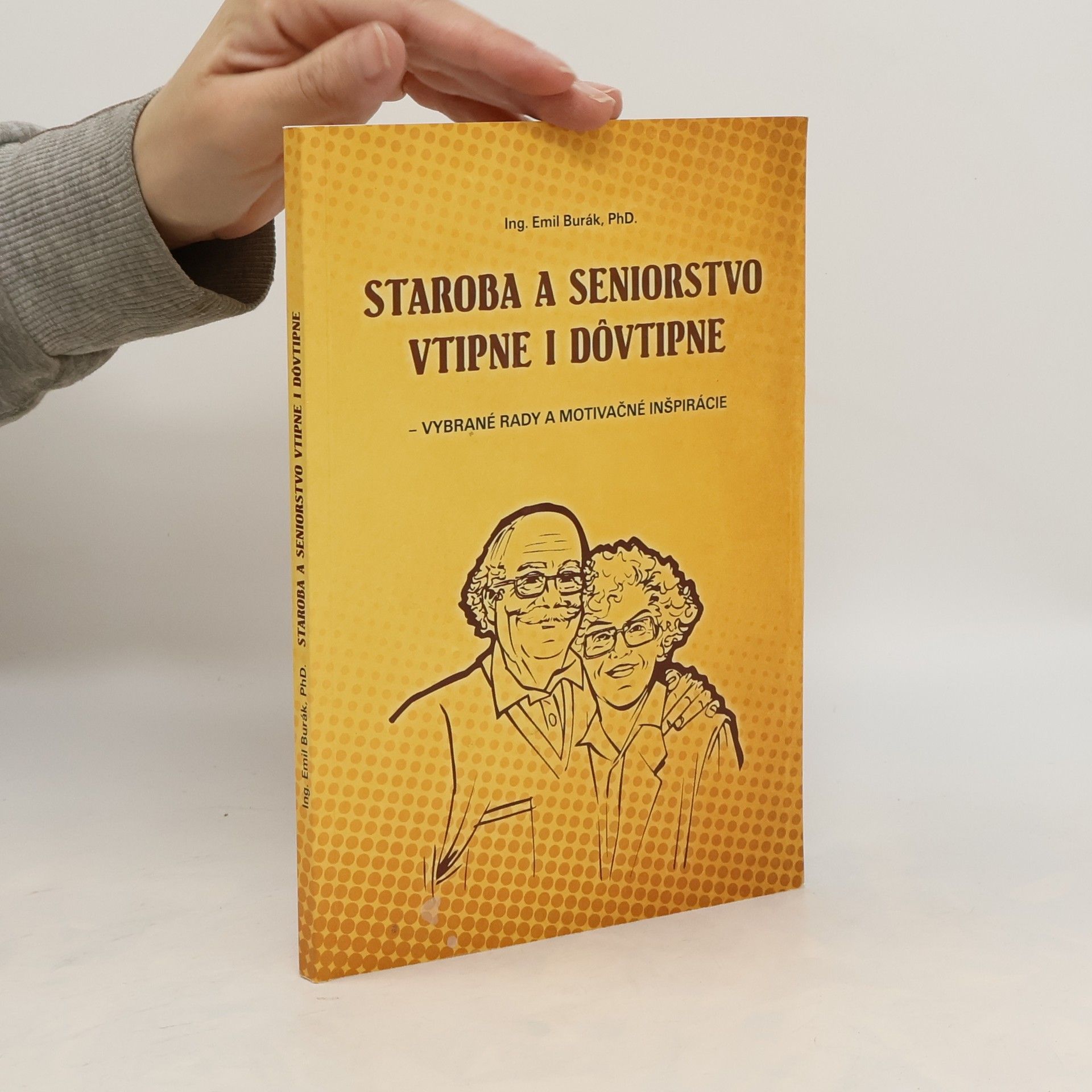 Emil Burák Staroba i seniorstvo vtipne i dôvtipne