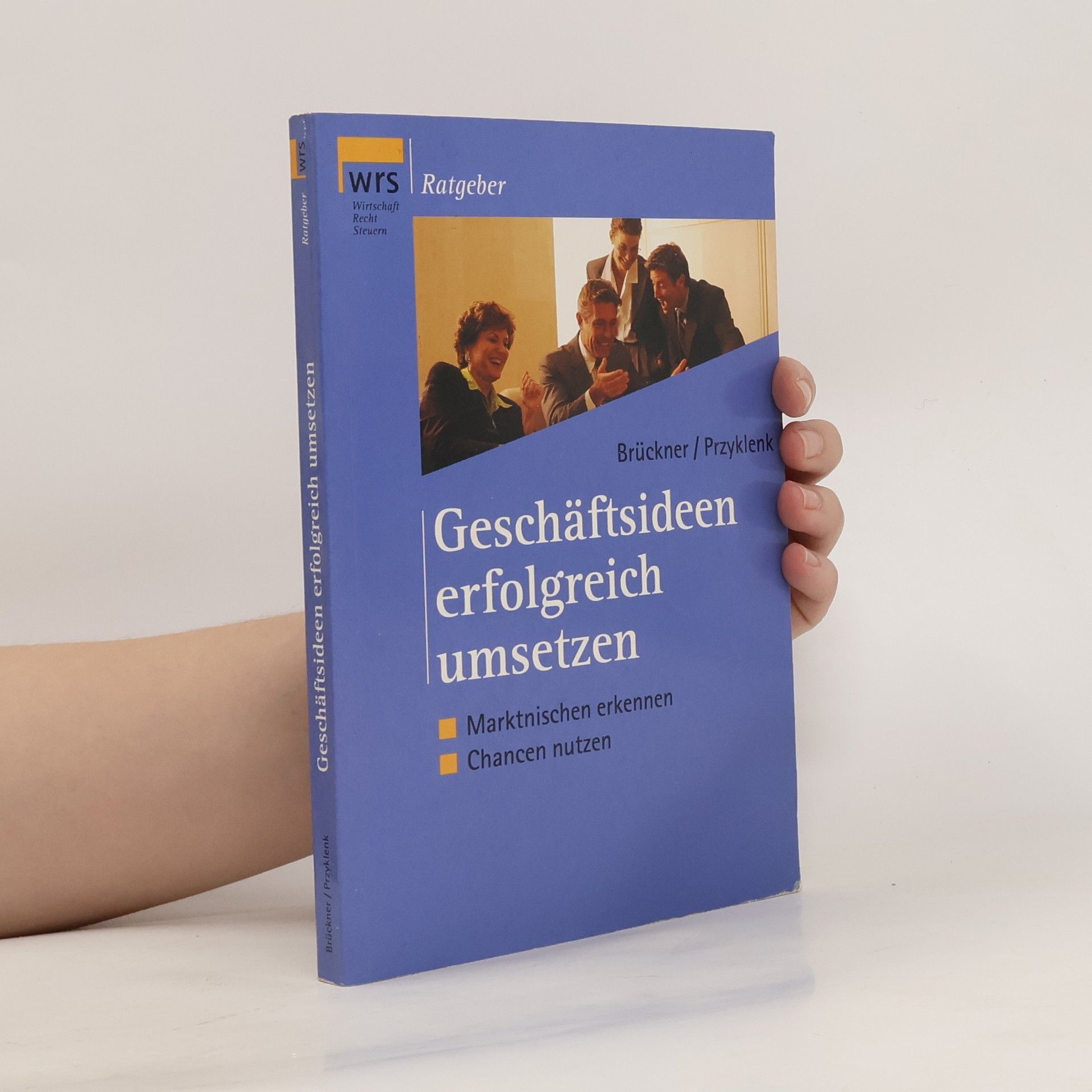 Michael Brückner Geschäftsideen erfolgreich umsetzen