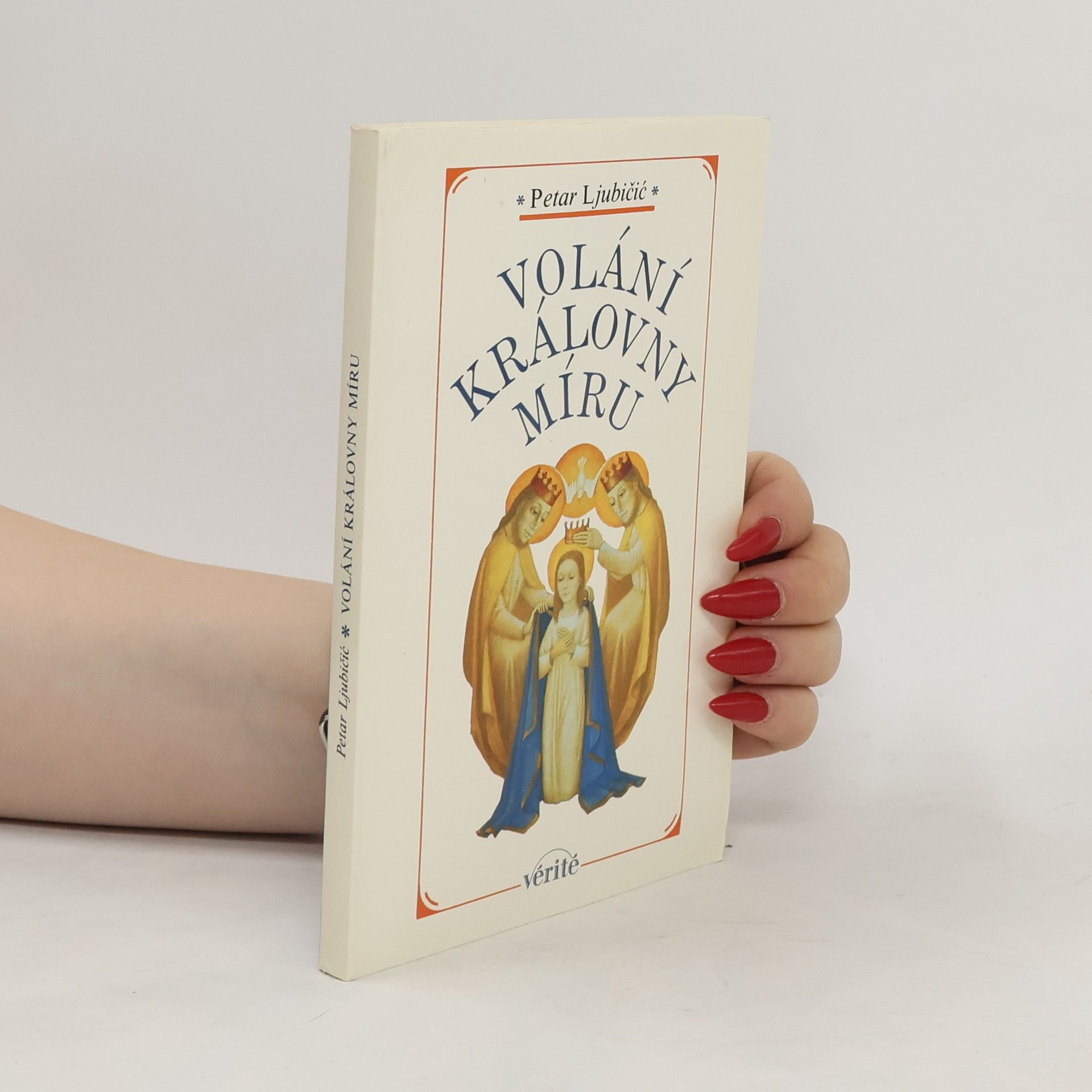 P. Petar Ljubičič Volání Královny Míru