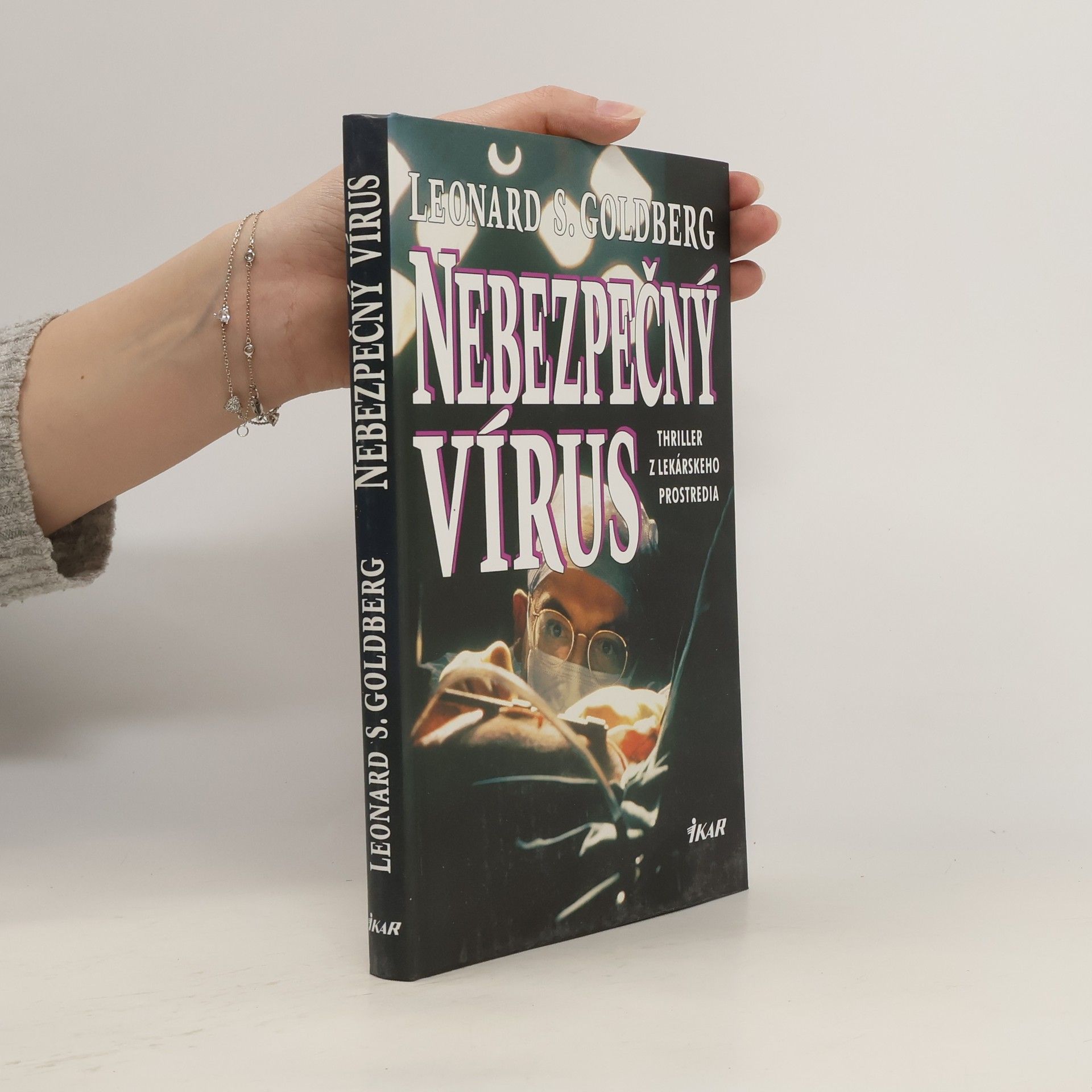 Leonard S. Goldberg Nebezpečný vírus