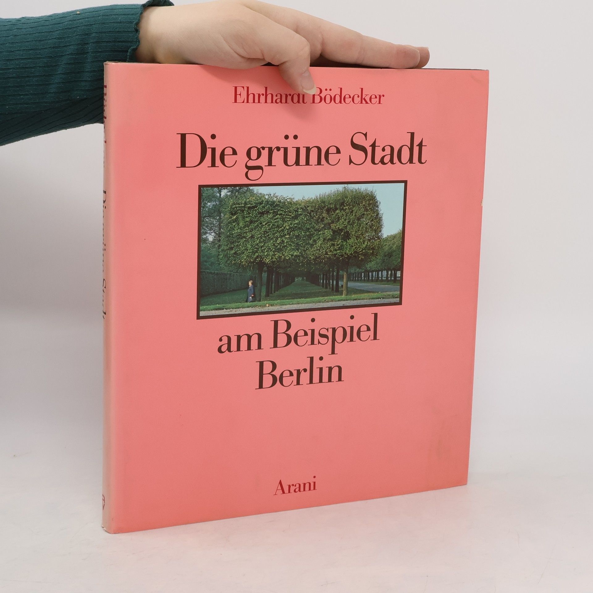 Ehrhardt Bödecker Die grüne Stadt am Beispiel Berlin