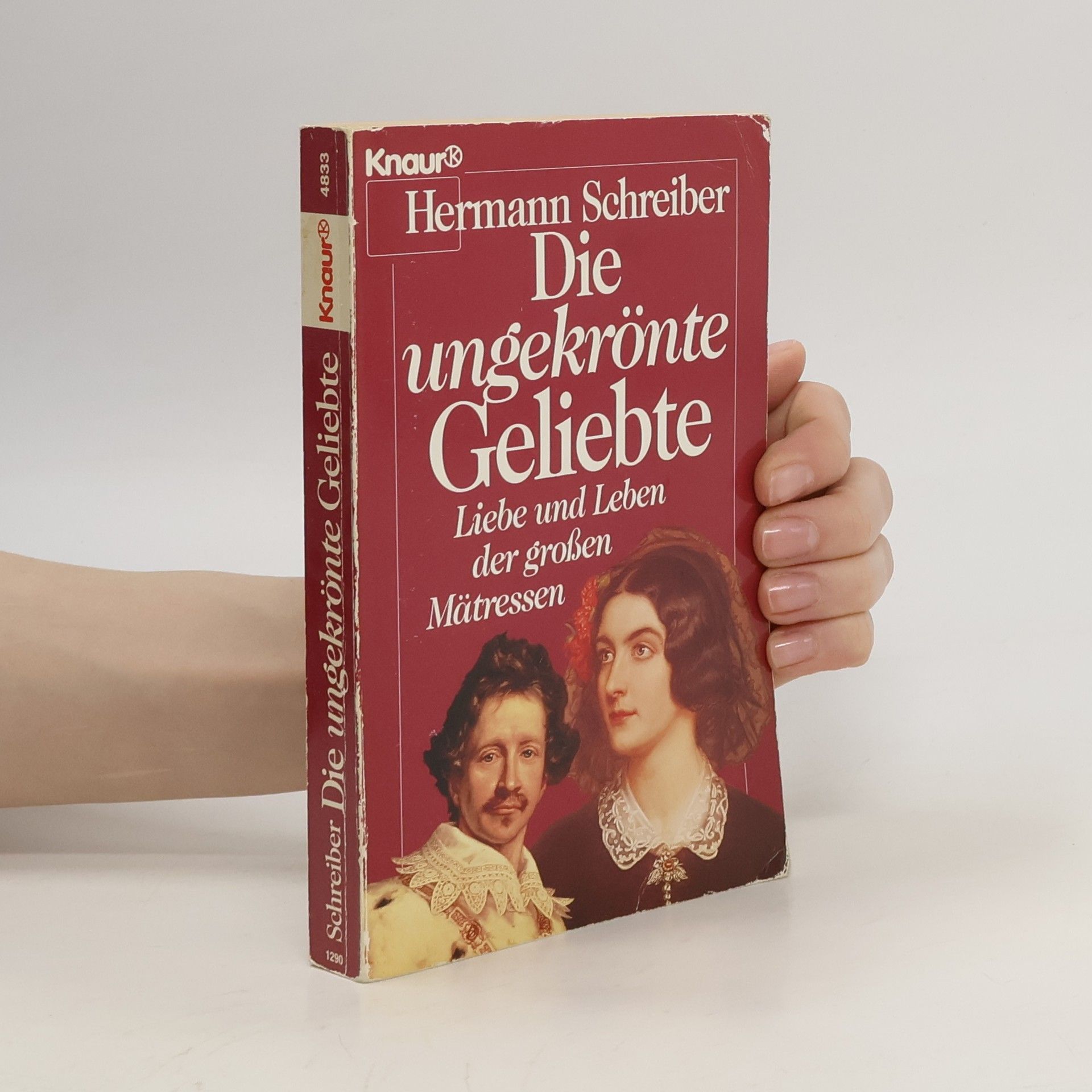 Hermann Schreiber Die ungekrönte Geliebte