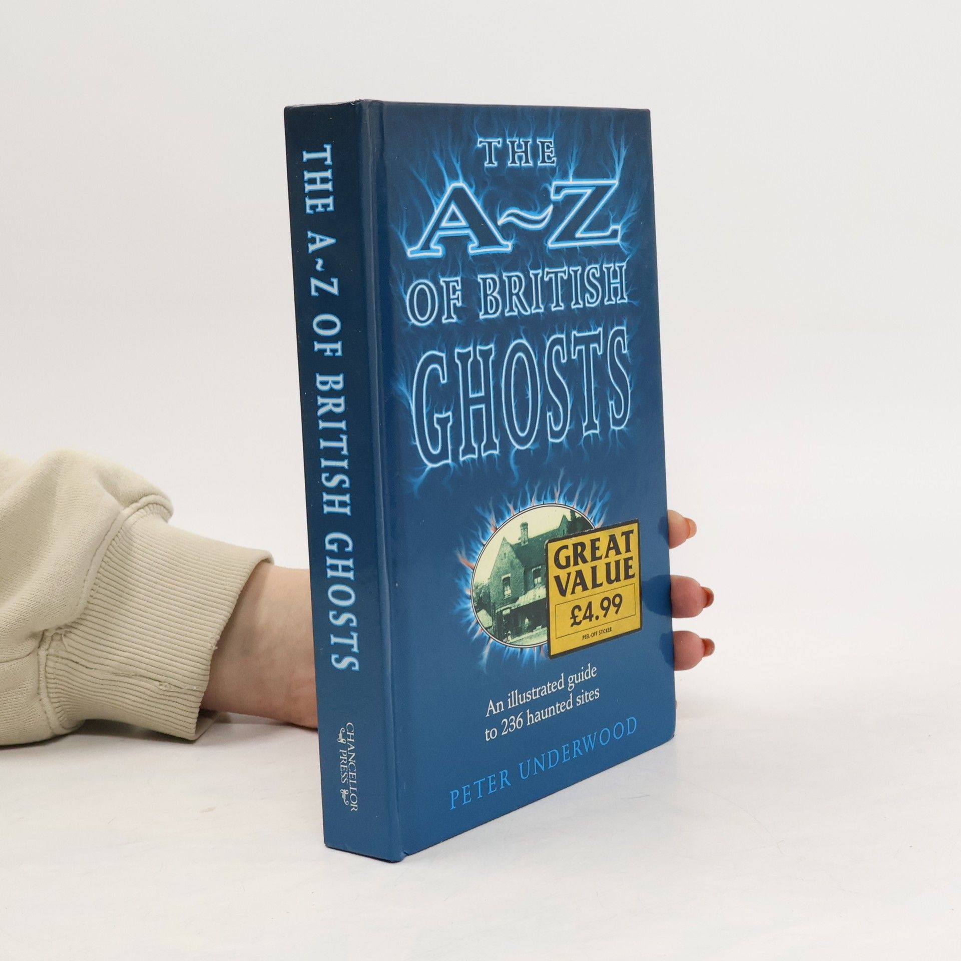 Peter T. Underwood The A-Z of British Ghosts