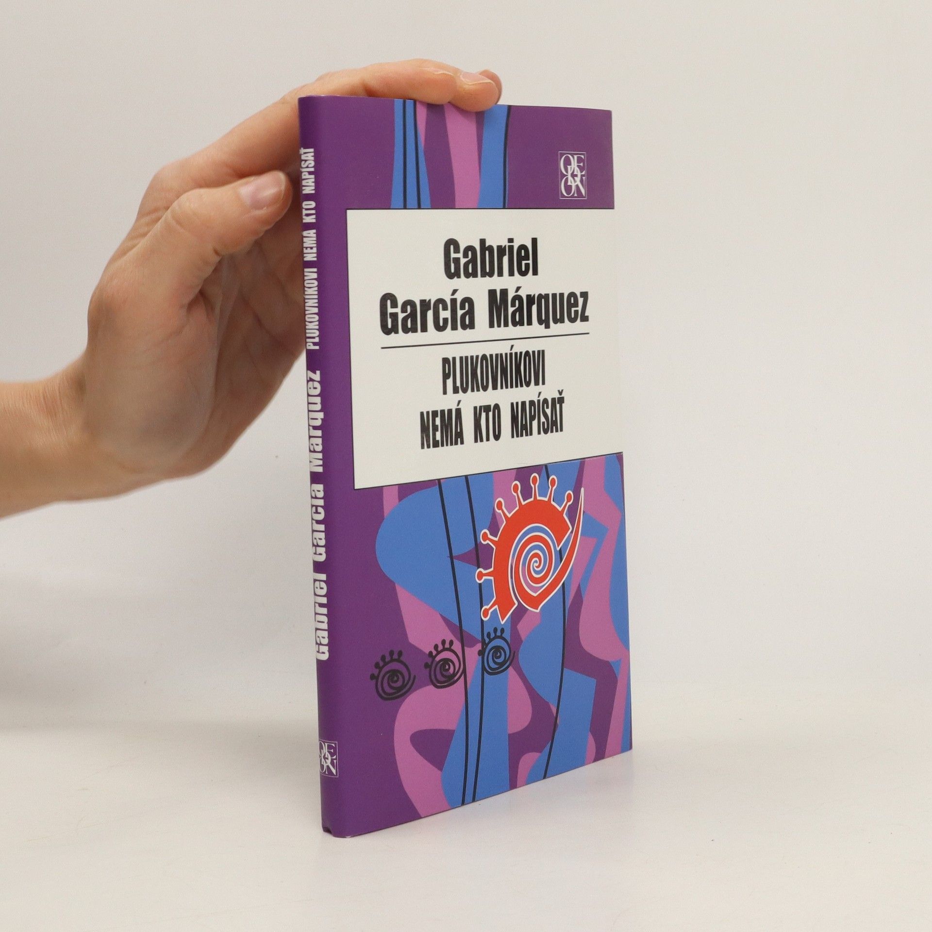 Gabriel García Márquez Plukovníkovi nemá kto napísať