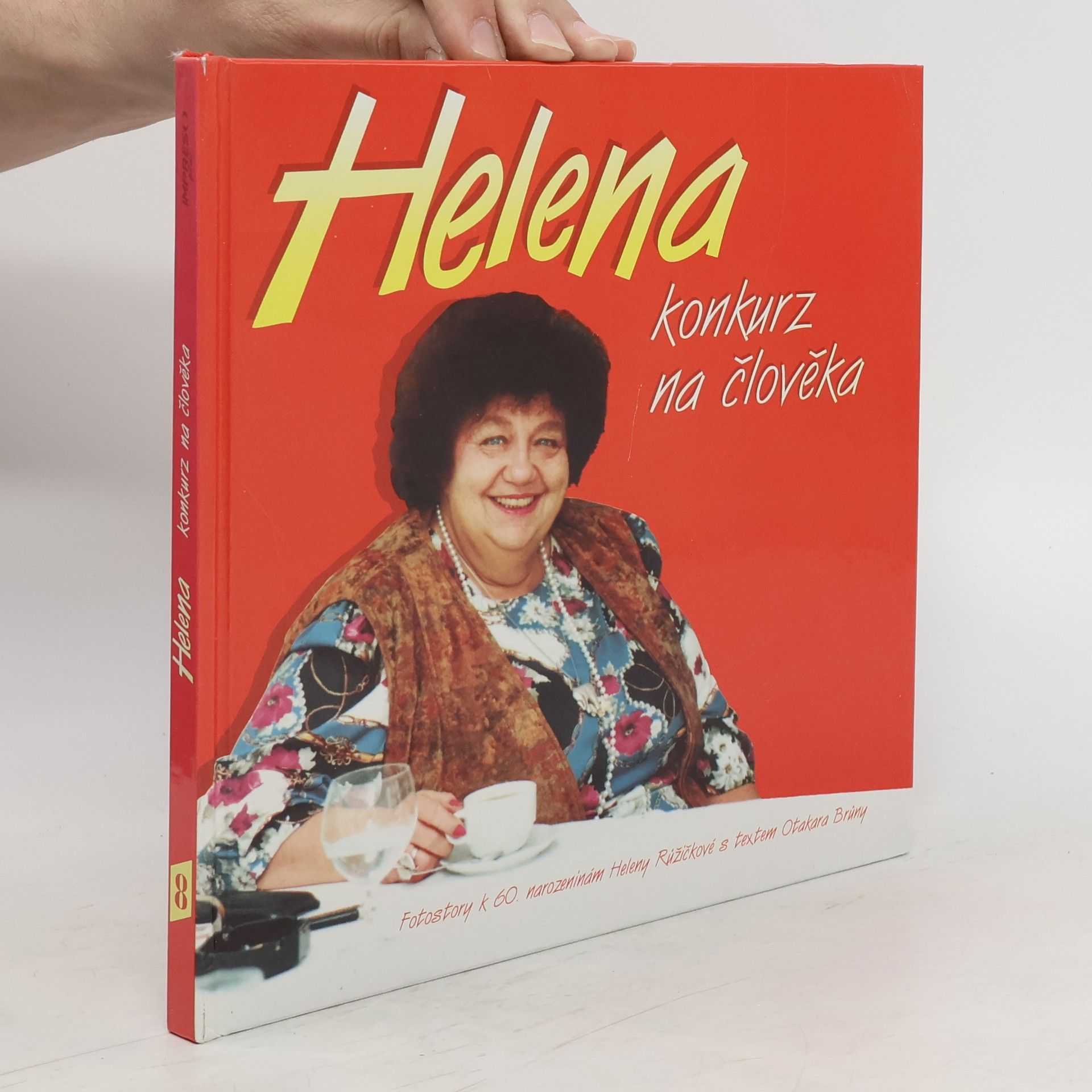 Otakar Brůna Helena, konkurz na člověka