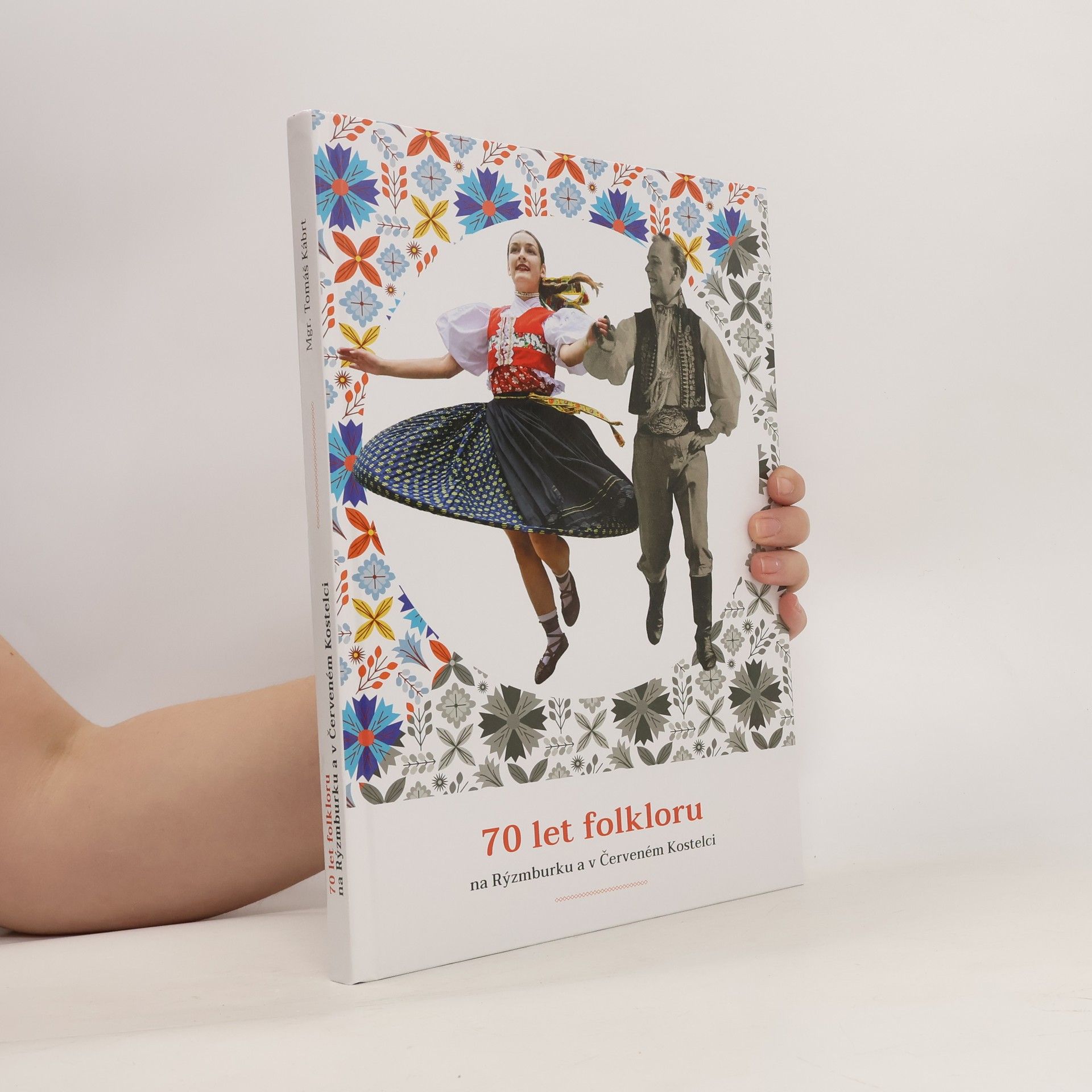 Tomáš Kábrt 70 let folkloru na Rýzmburku a v Červeném Kostelci