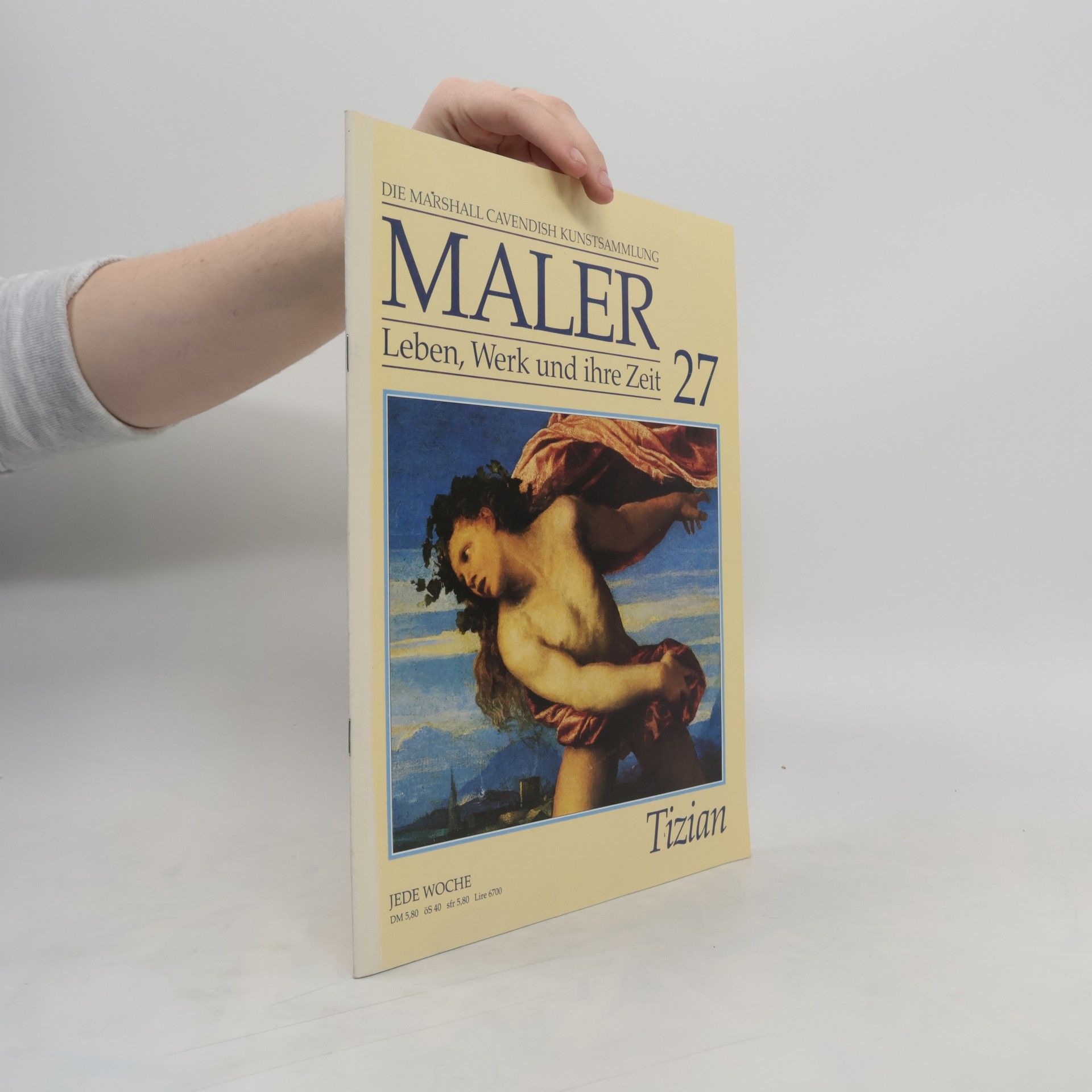 Marshall Cavendish Das grosse Sammelwerk. Maler, Leben, Werk und ihre Zeit 27