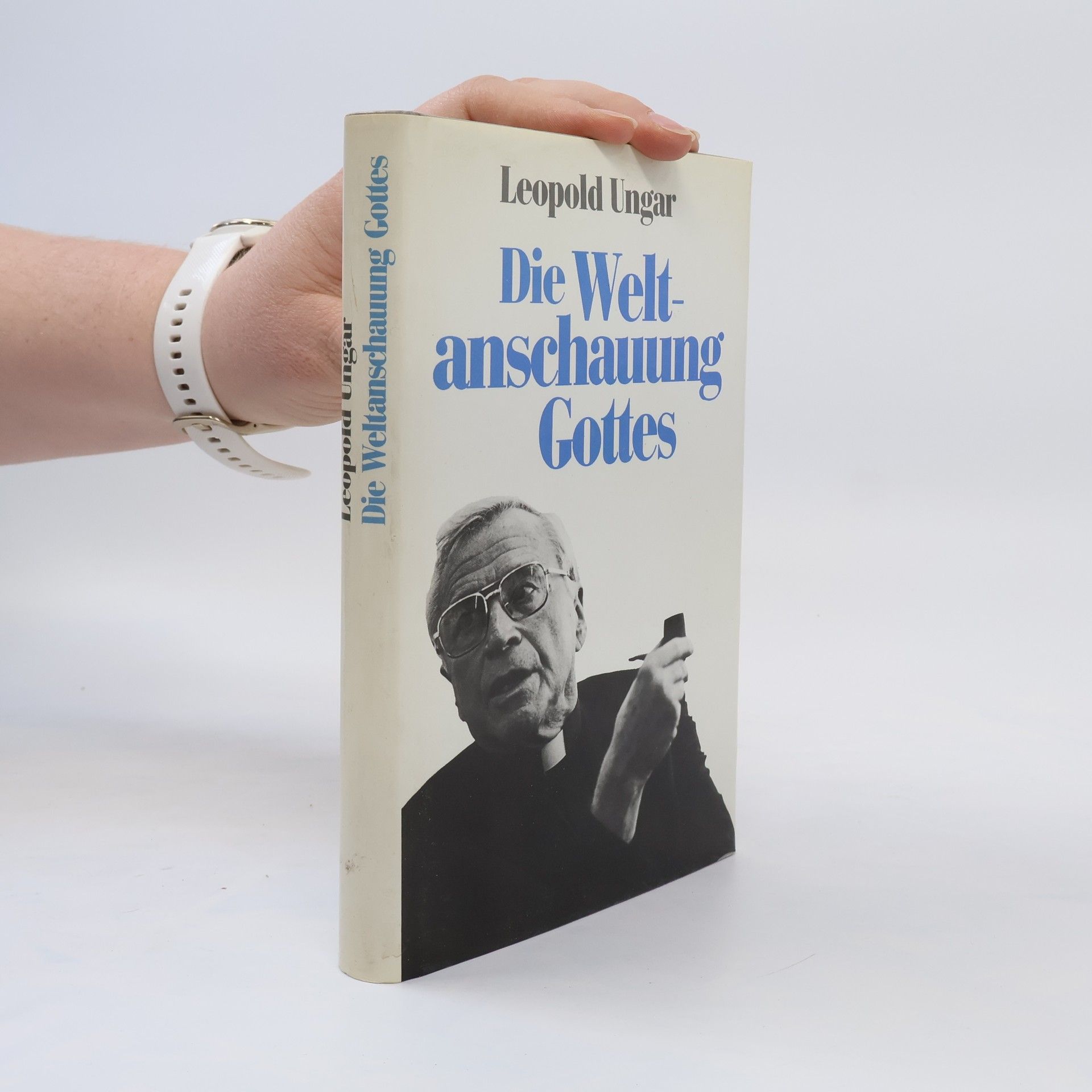 Leopold Ungar Die Weltanschauung Gottes