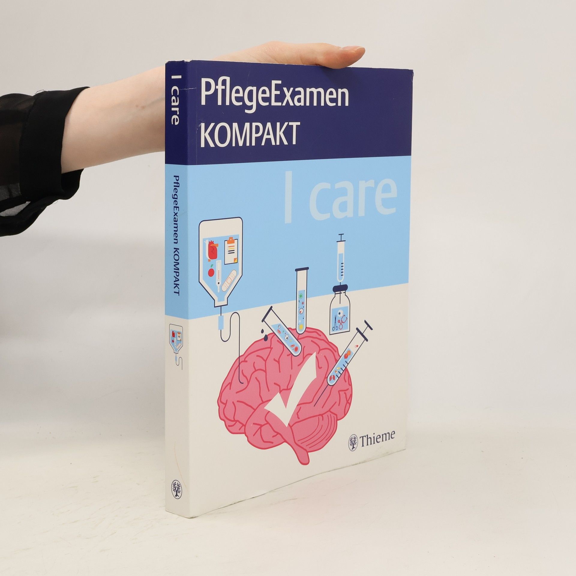 Sandra Heiligmann I care - PflegeExamen kompakt