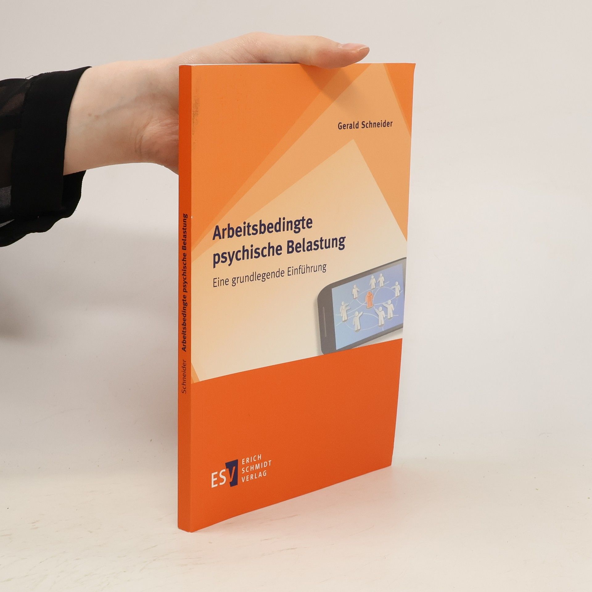 Gerald Schneider Arbeitsbedingte psychische Belastung