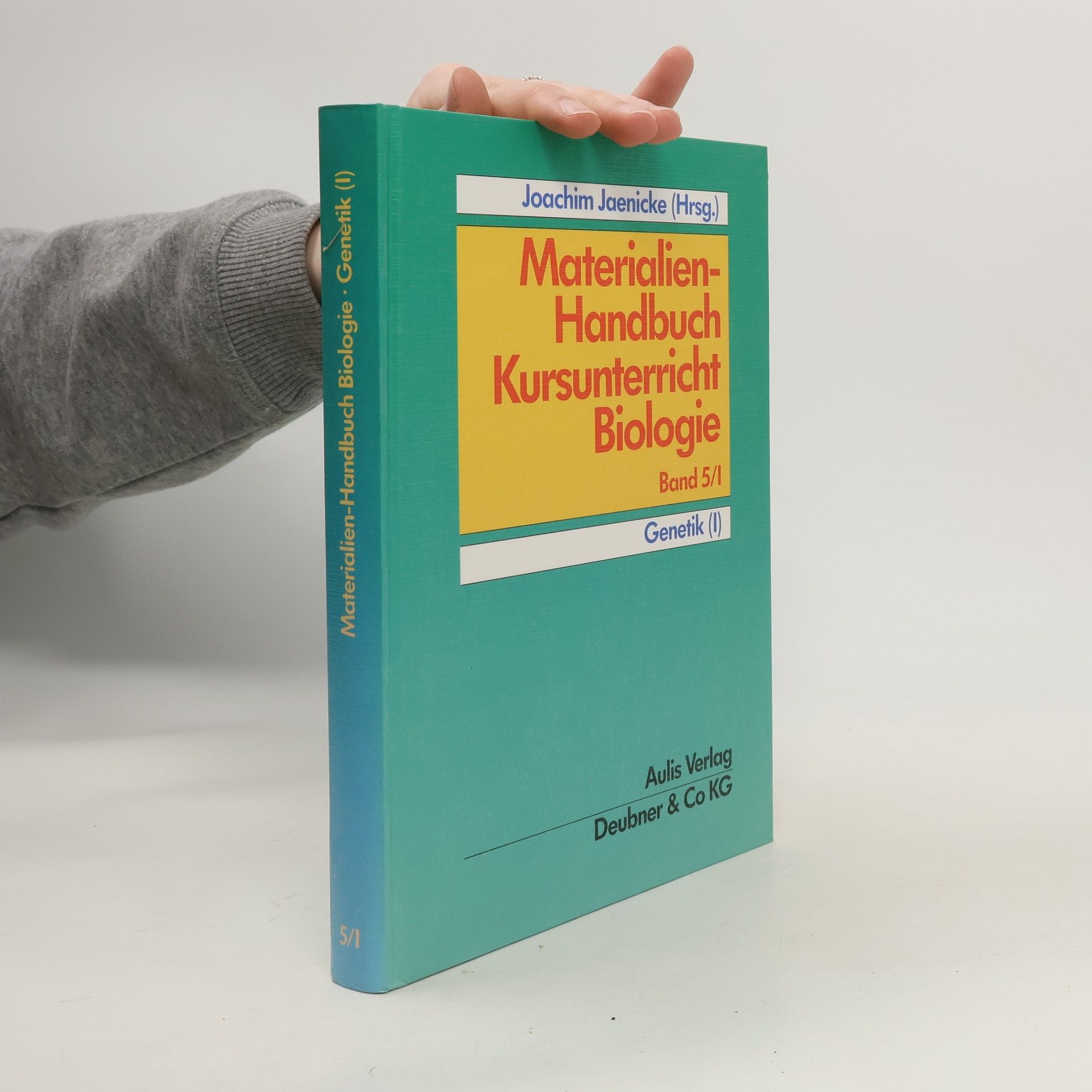 Joachim Jaenicke Materialien-Handbuch Kursunterricht Biologie 5. Genetik I.