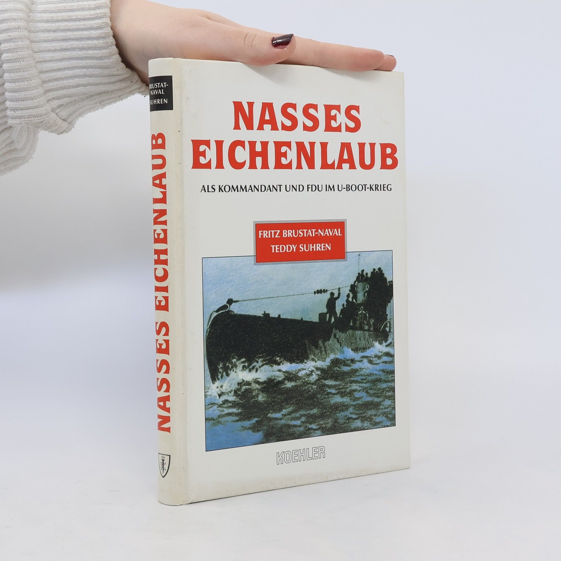 Fritz Brustat-Naval Nasses Eichenlaub