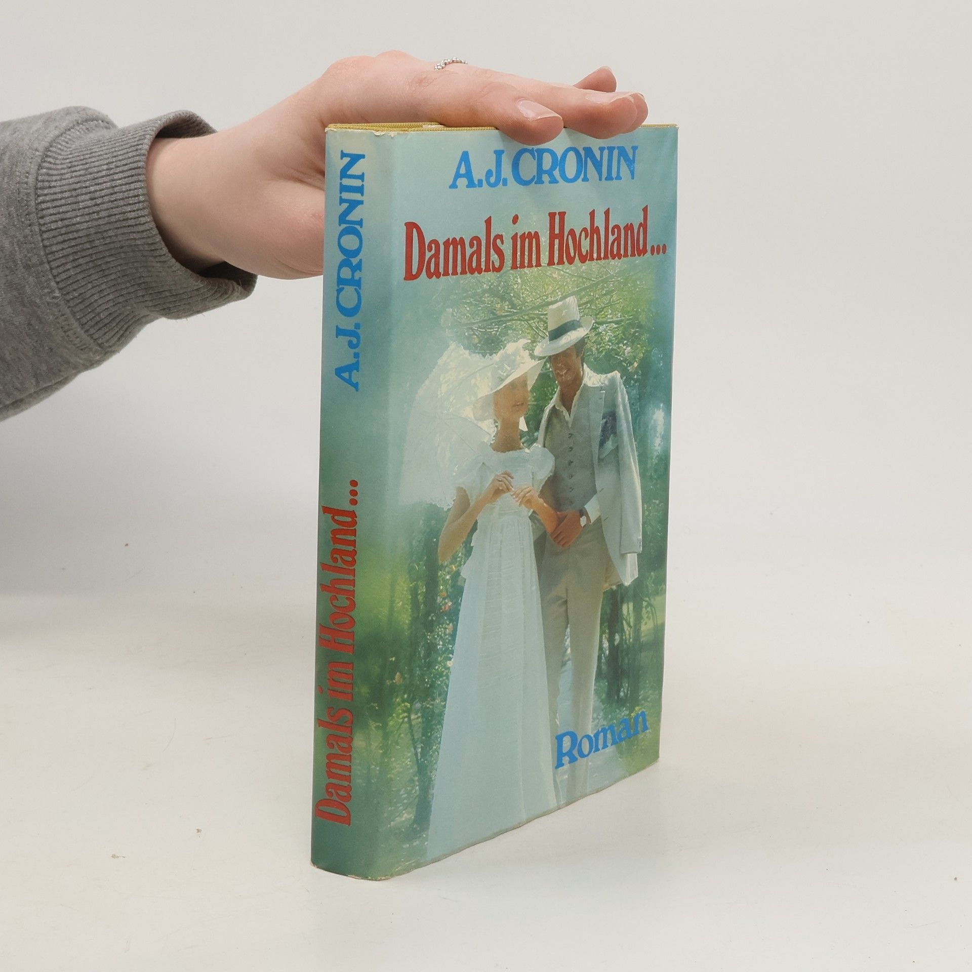 A. J. Cronin Damals im Hochland...