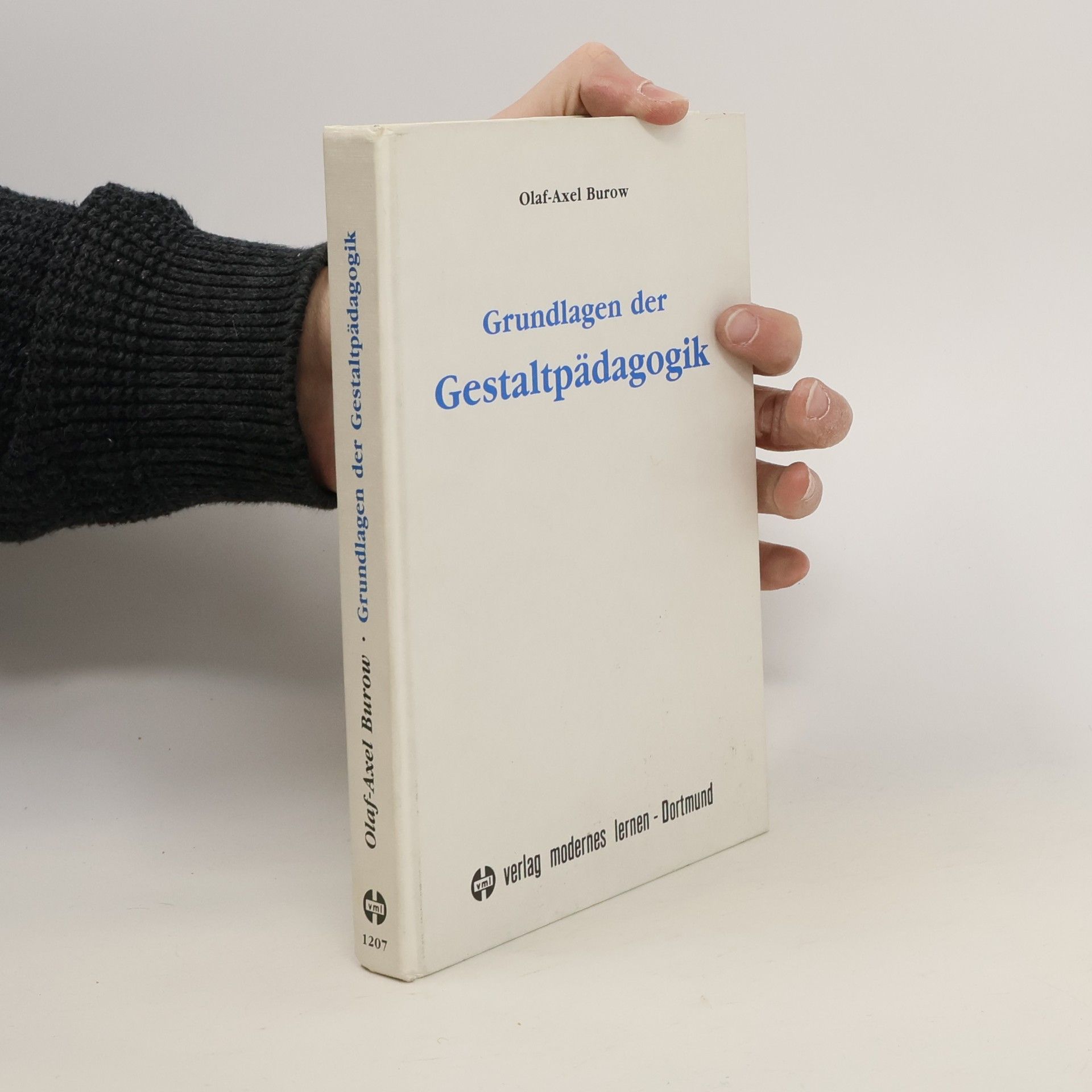 Olaf-Axel Burow Grundlagen der Gestaltpädagogik